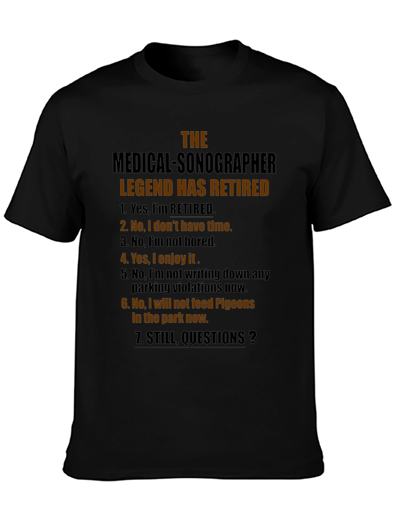 Retired Medical Sonographer Legend T-Shirt