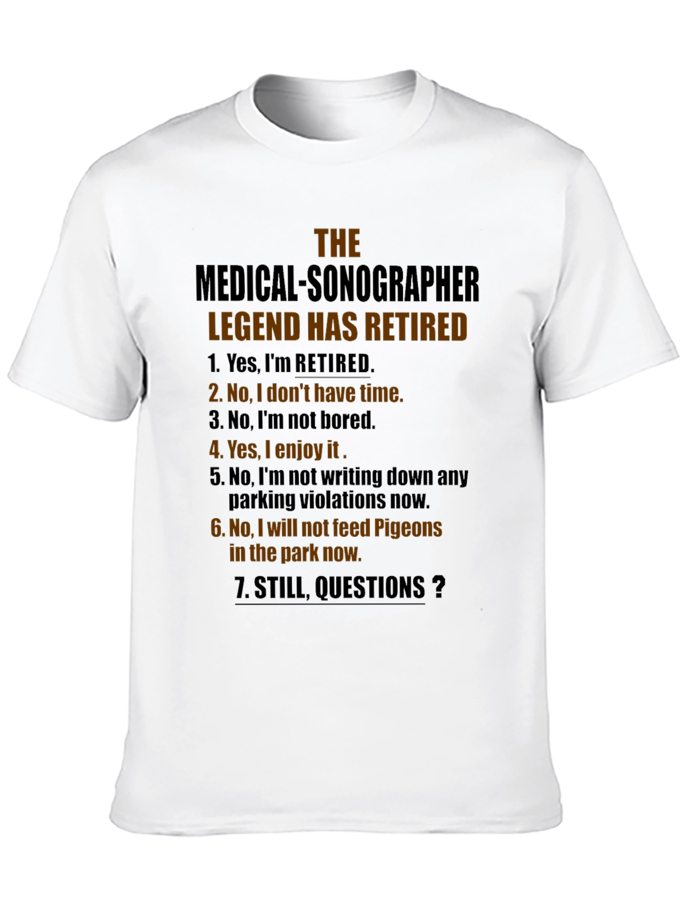 Retired Medical Sonographer Legend T-Shirt