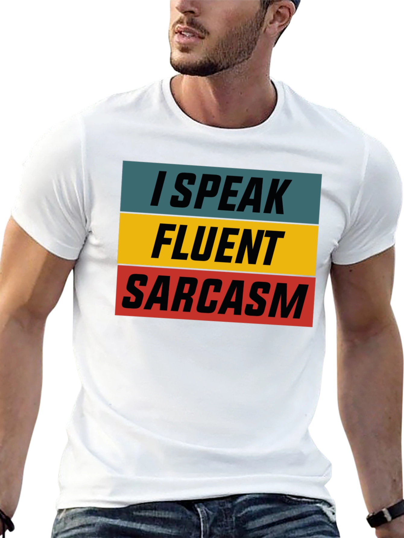 I Speak Fluent Sarcasm T-Shirt