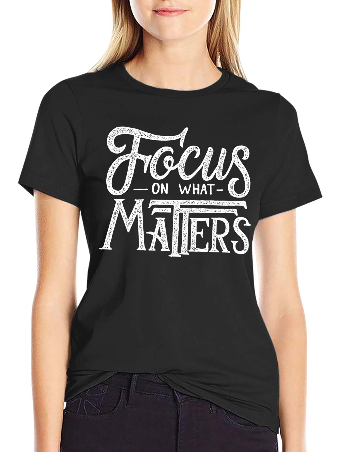 Focus on What Matters T-Shirt - Black Cotton Tee