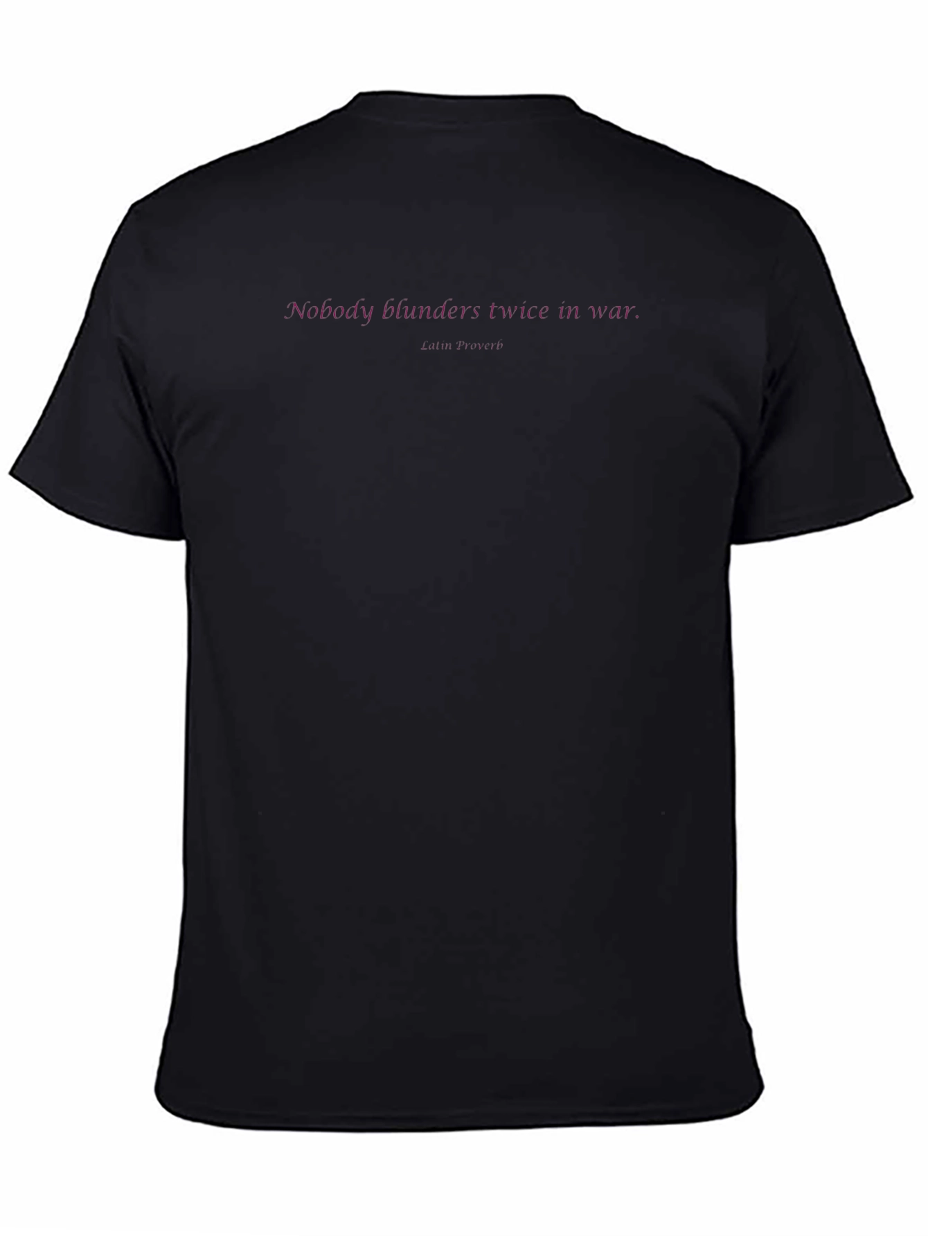 Nobody Blunders Twice In War T-Shirt