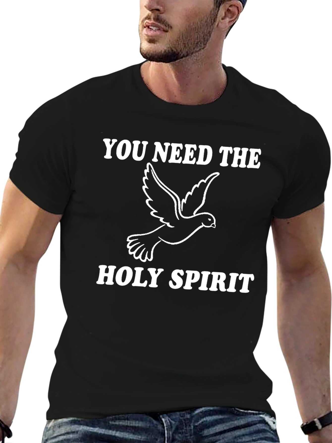 You Need the Holy Spirit T-Shirt