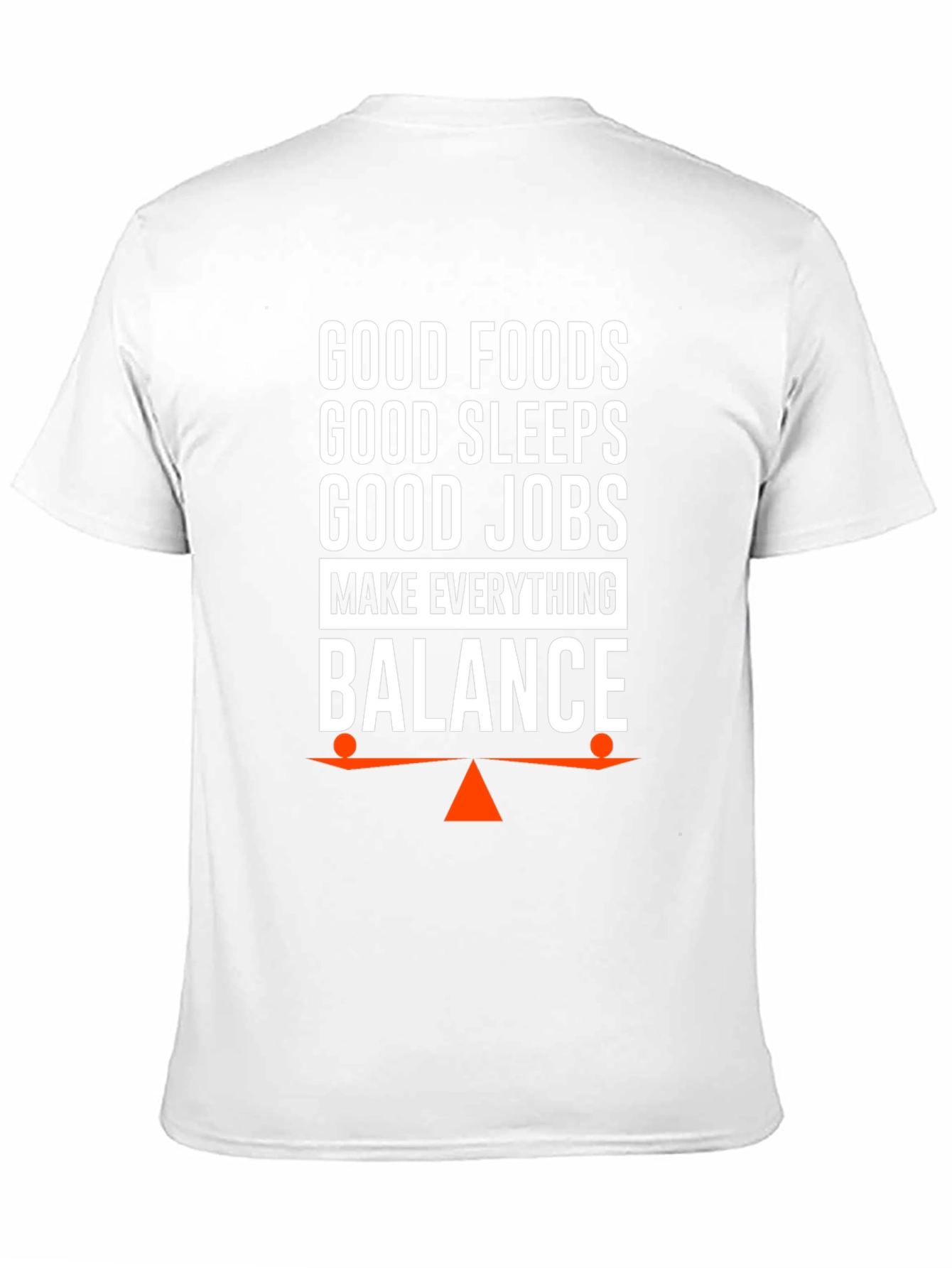 Balance T-Shirt: Good Foods Sleep Jobs