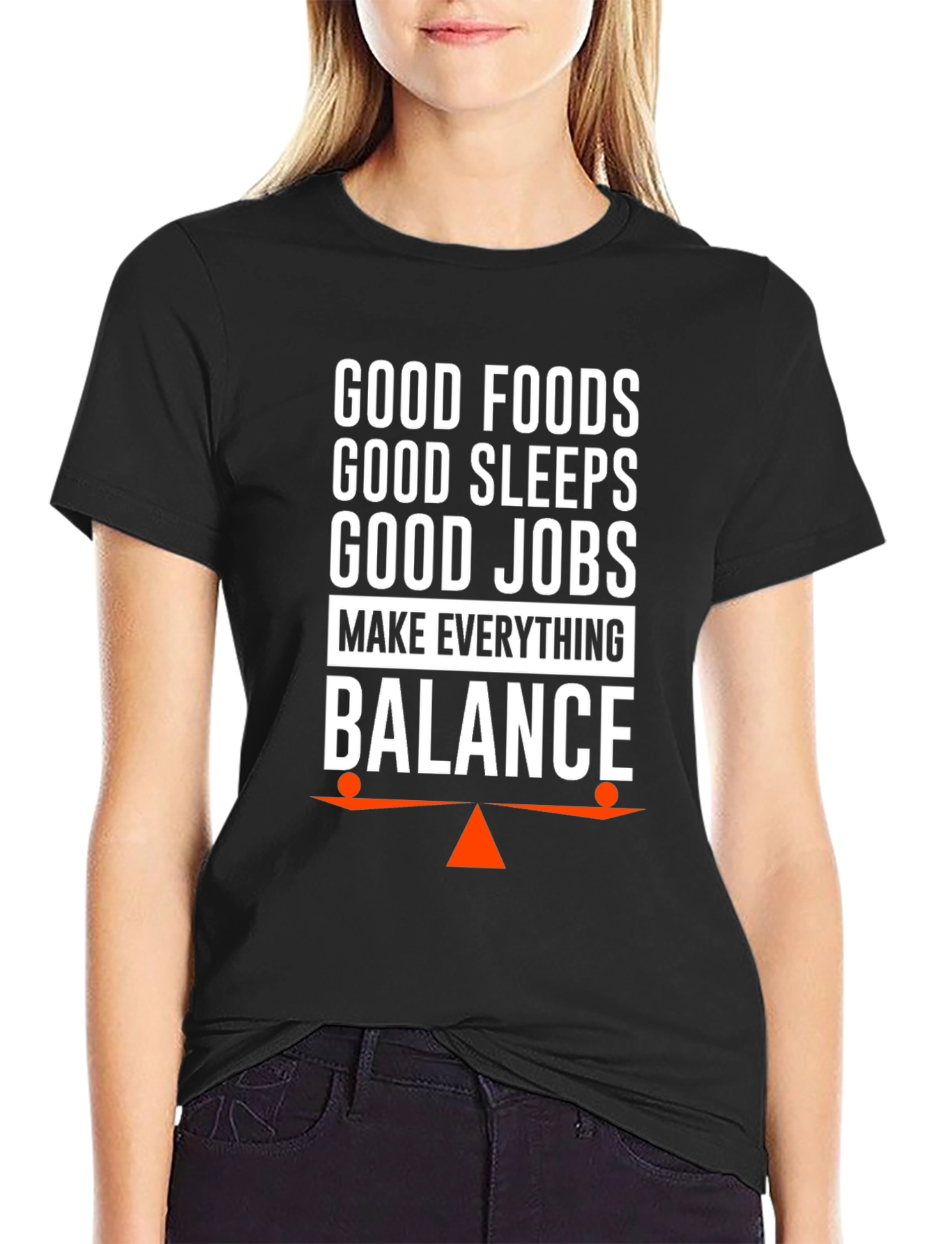 Balance T-Shirt: Good Foods Sleep Jobs
