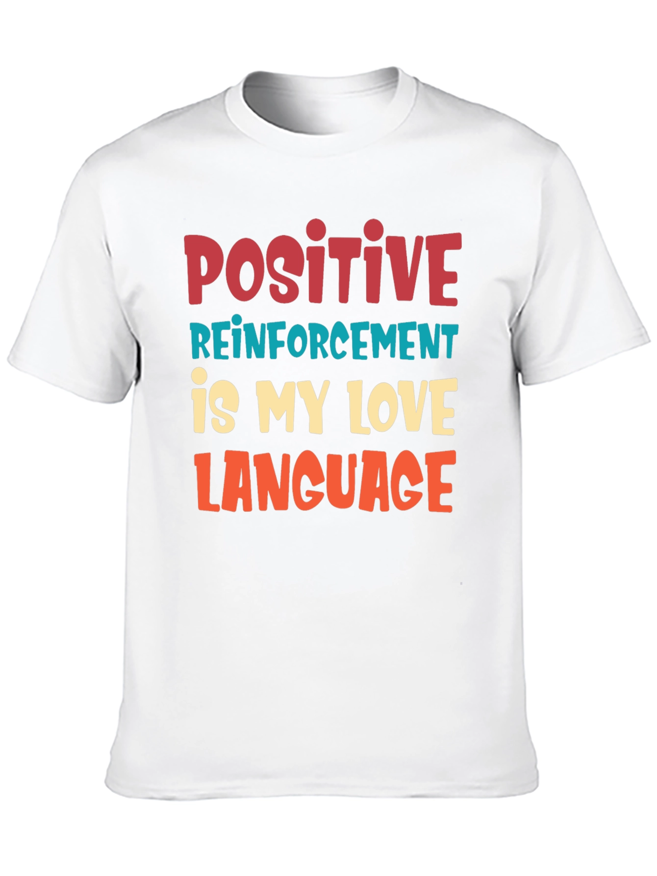 Positive Reinforcement T-Shirt