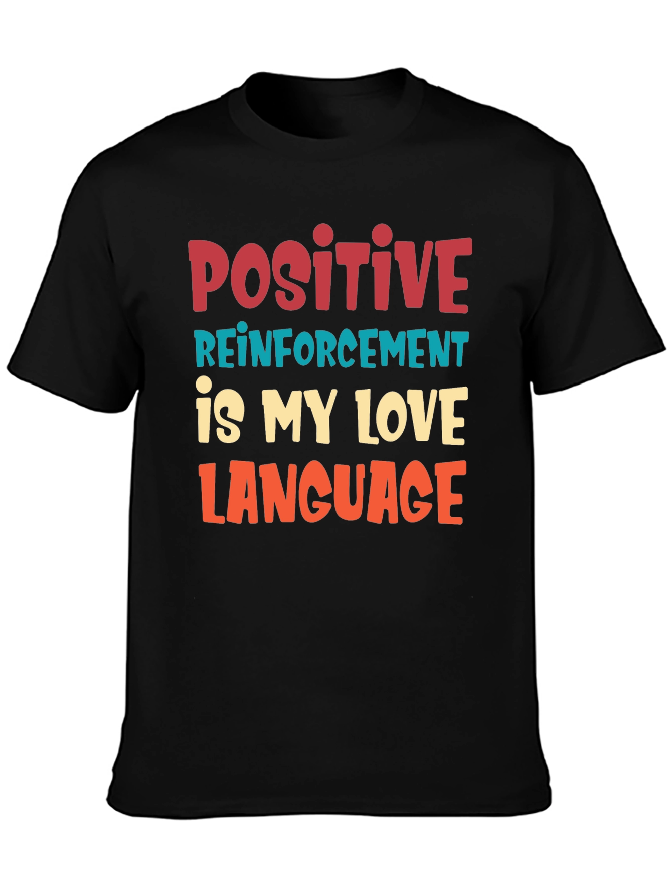 Positive Reinforcement T-Shirt