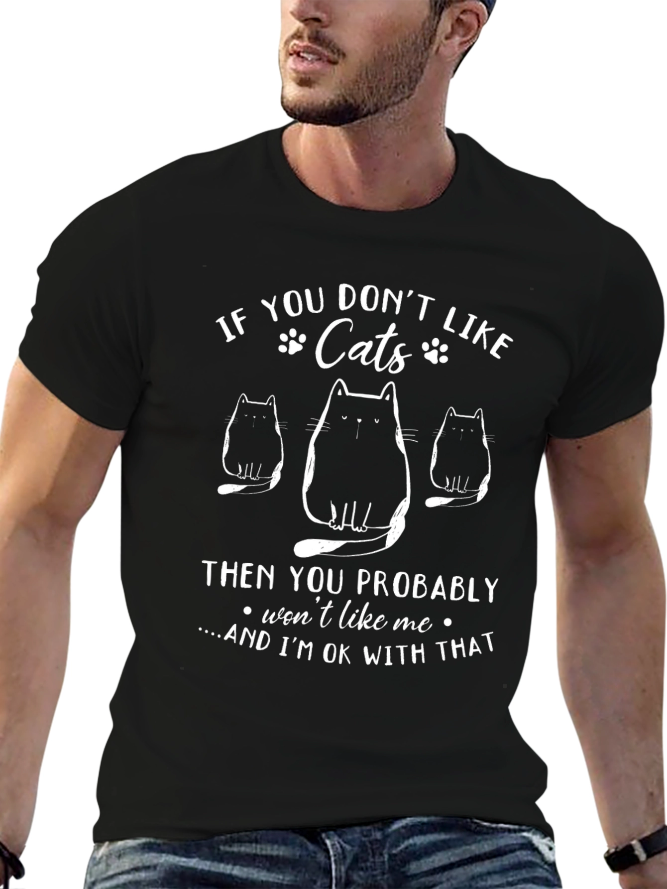 Funny Cats T-Shirt - If You Dont Like Cats...