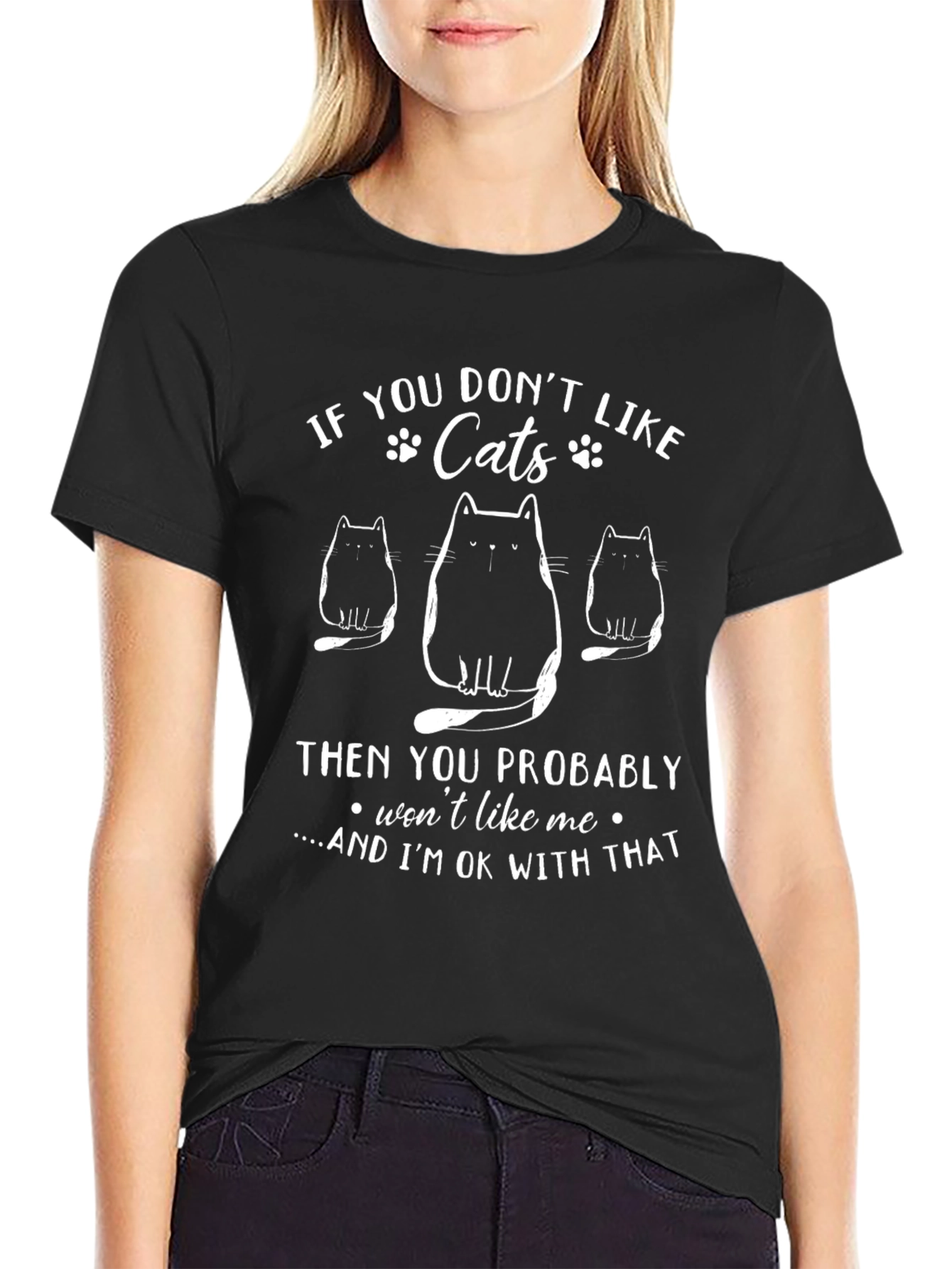 Funny Cats T-Shirt - If You Dont Like Cats...