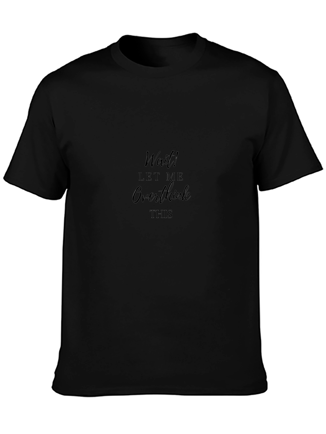 Overthinker Black Tee - Relaxed Fit Cotton T-Shirt