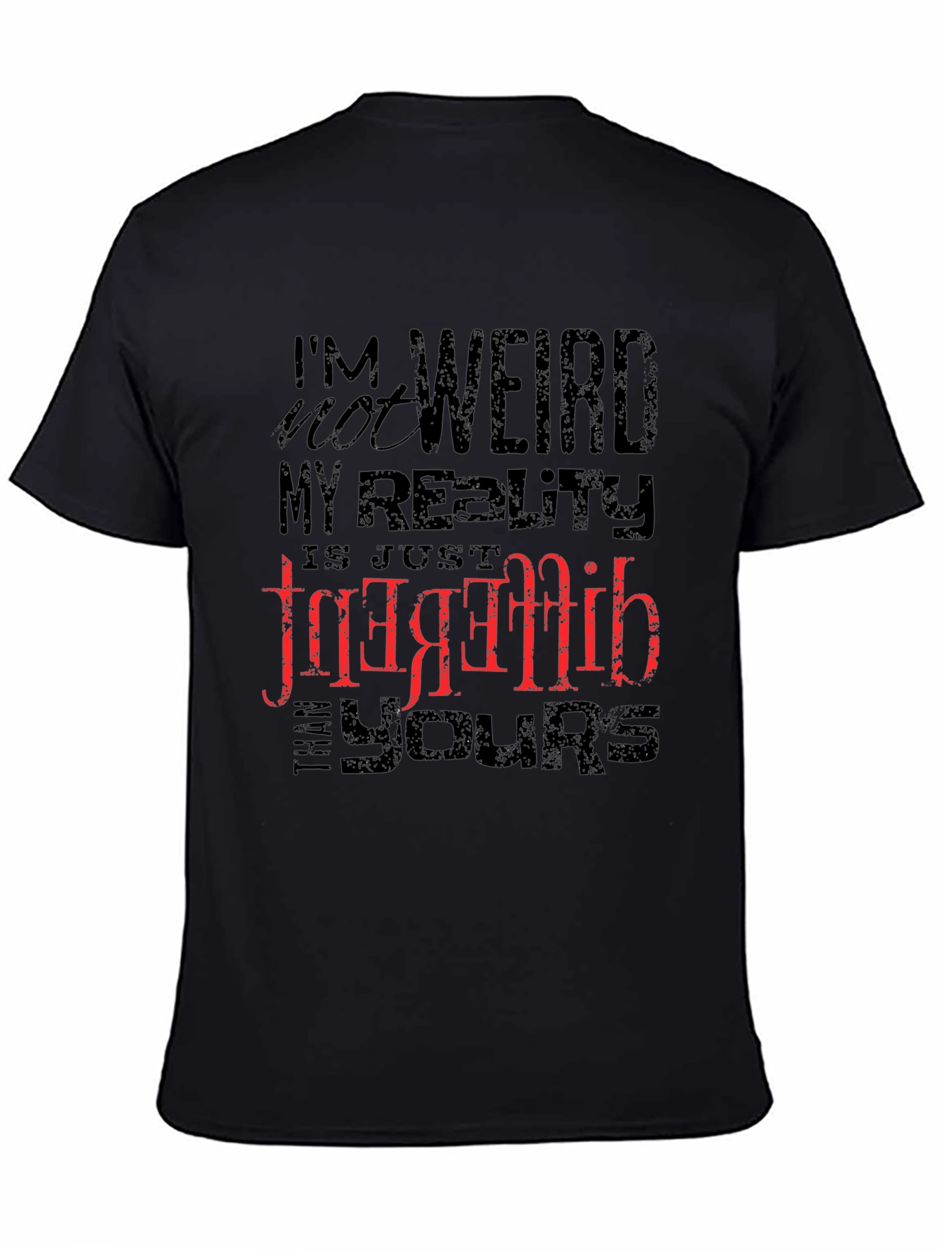 Im Not Weird T-Shirt - Unique Graphic Tee