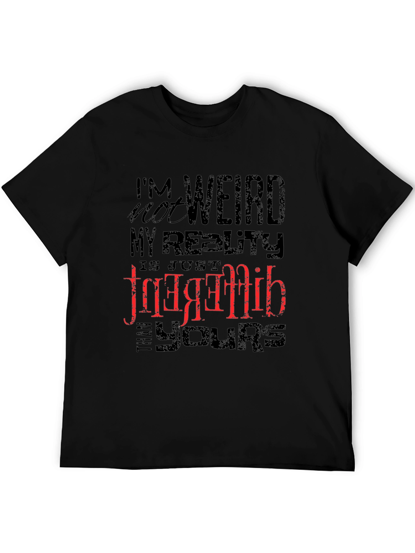 Im Not Weird T-Shirt - Unique Graphic Tee