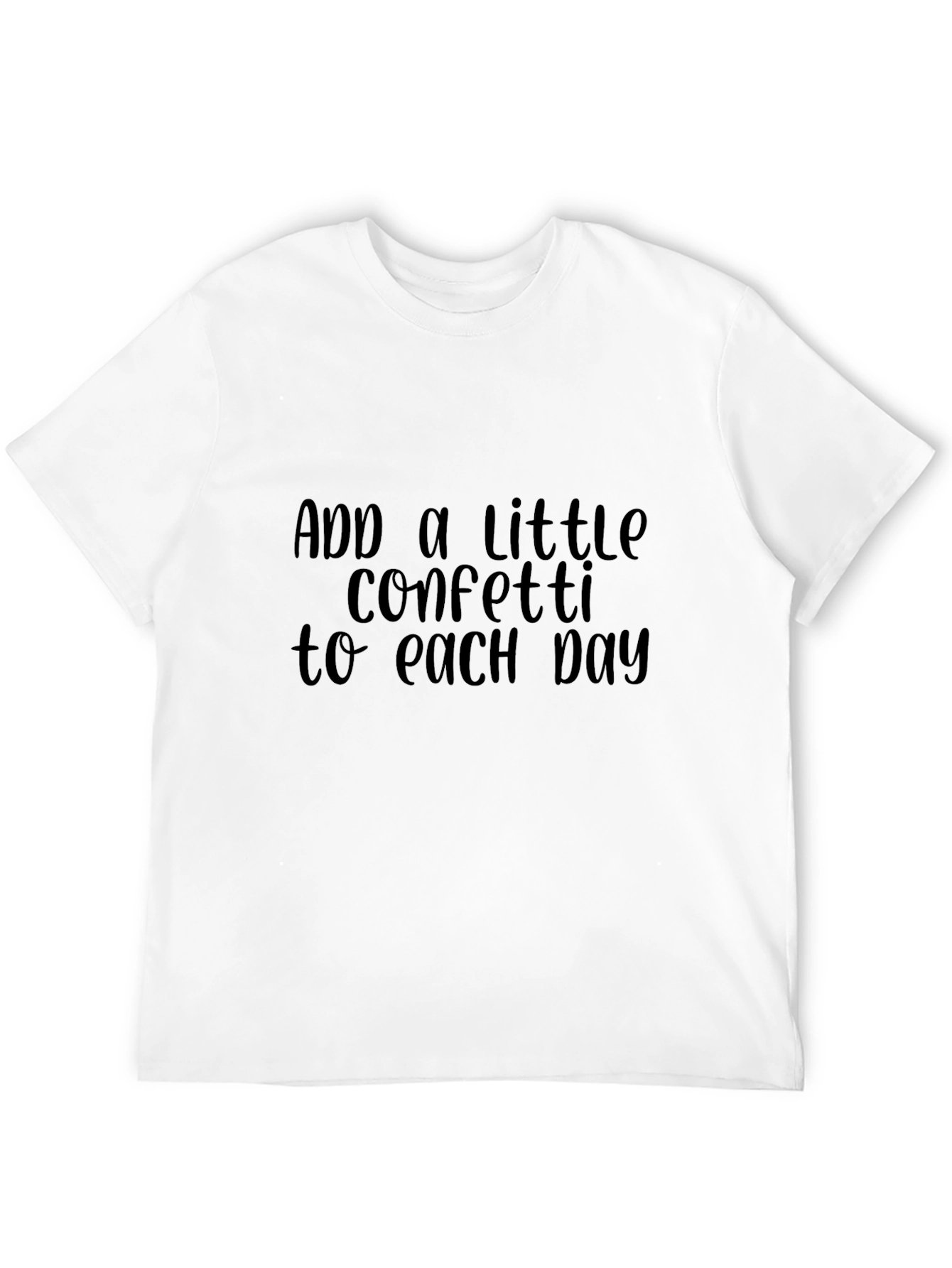 Confetti Day T-Shirt - Positive Vibes Tee