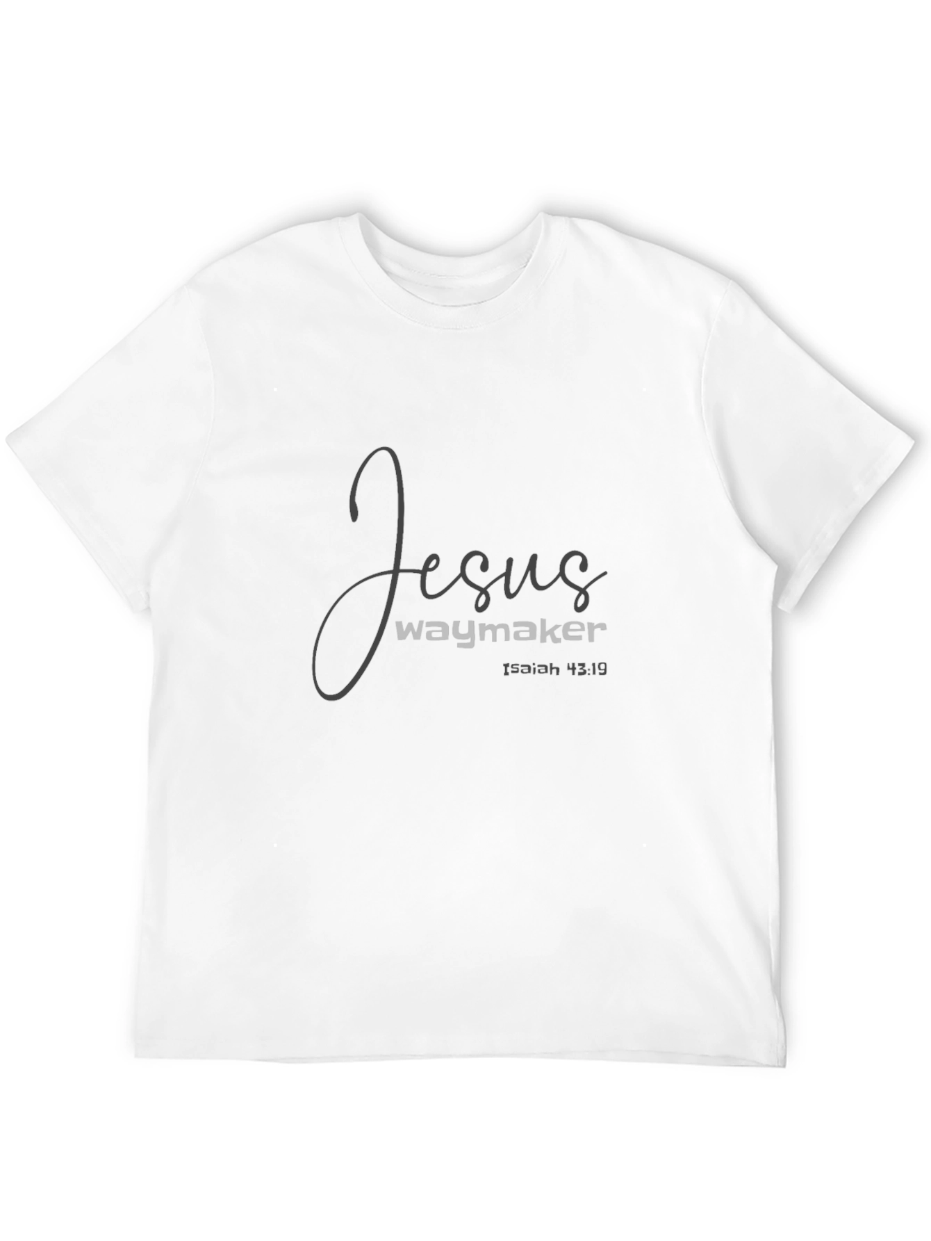 Jesus Waymaker T-Shirt - Isaiah 43:19 Religious Tee