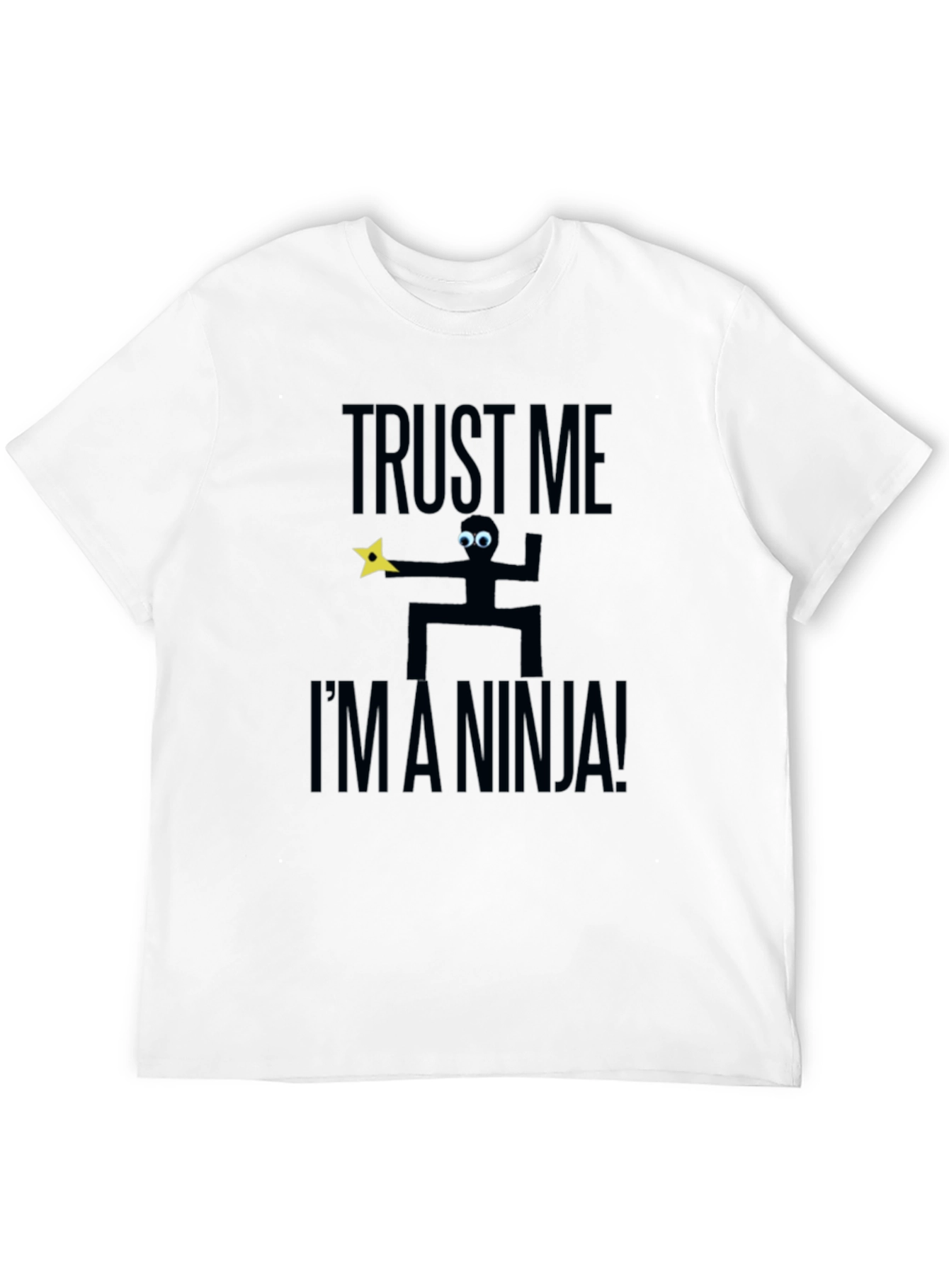 Trust Me Im A Ninja Graphic T-Shirt