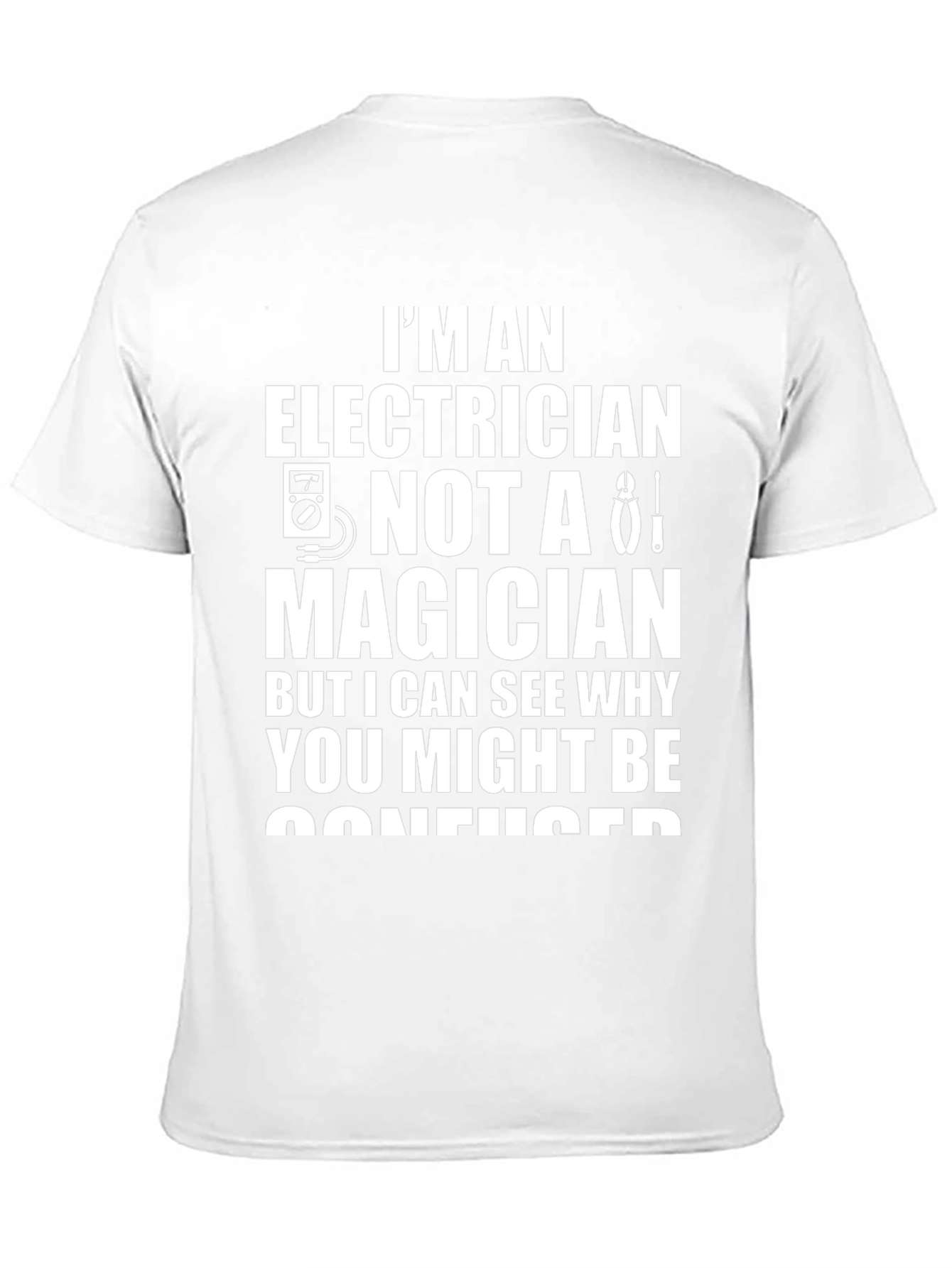 Electrician T-Shirt - Funny Electrician Gift