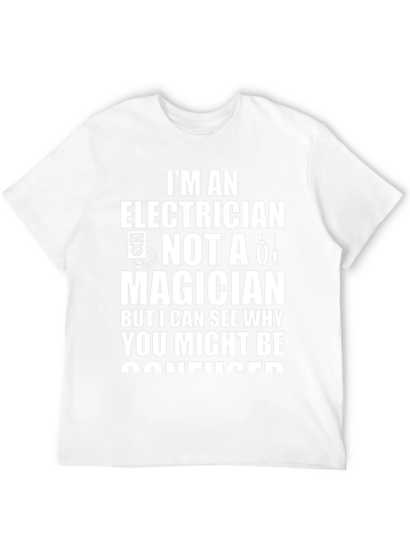 Electrician T-Shirt - Funny Electrician Gift