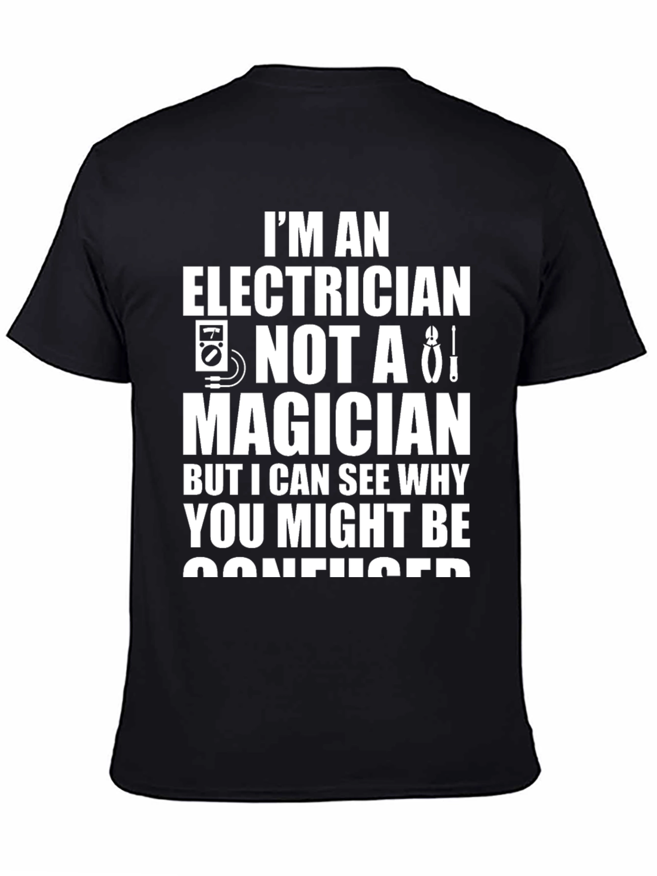 Electrician T-Shirt - Funny Electrician Gift