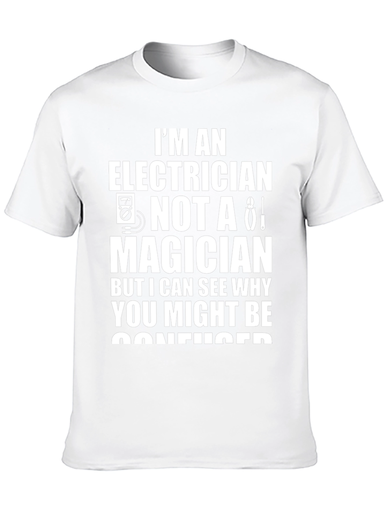 Electrician T-Shirt - Funny Electrician Gift