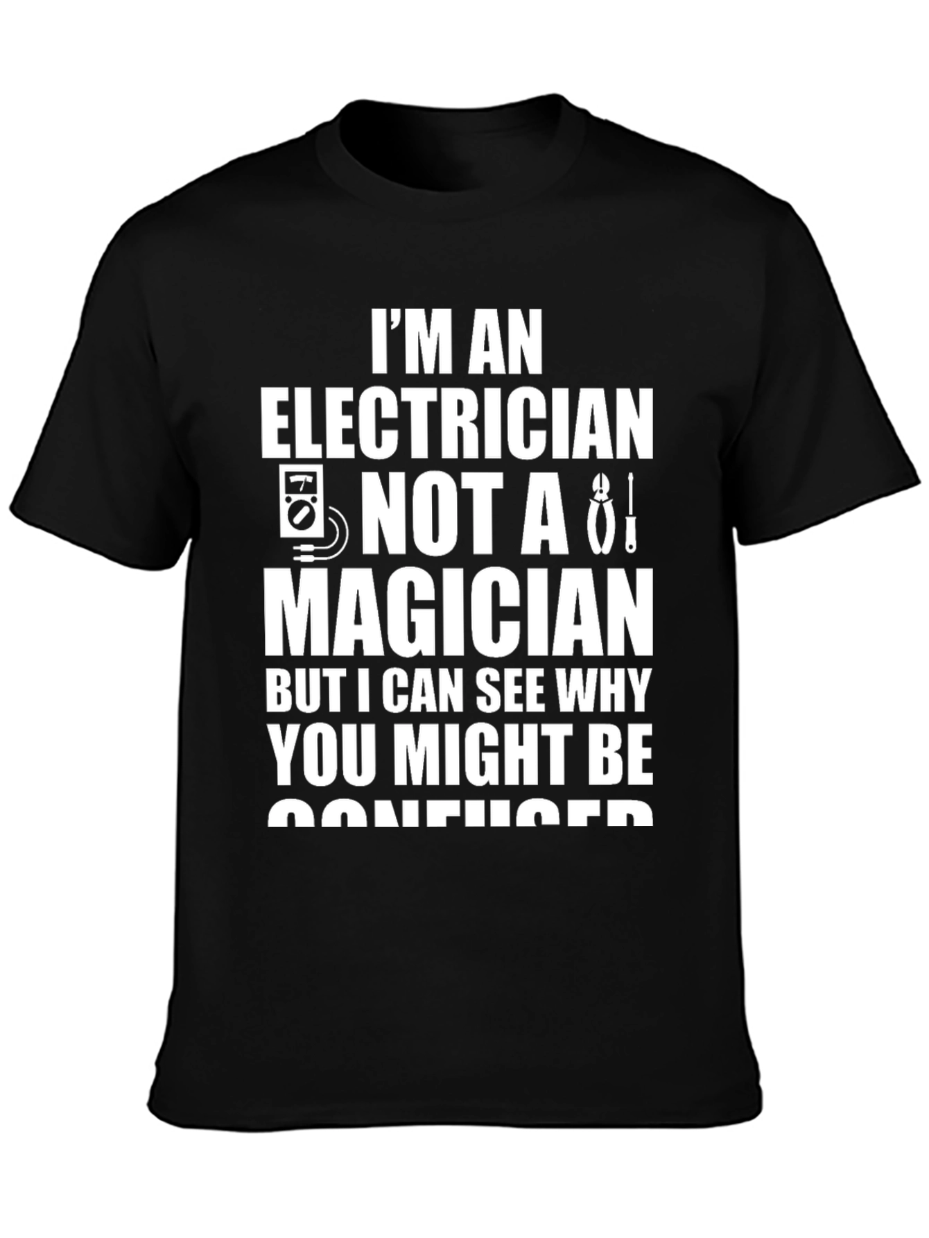 Electrician T-Shirt - Funny Electrician Gift