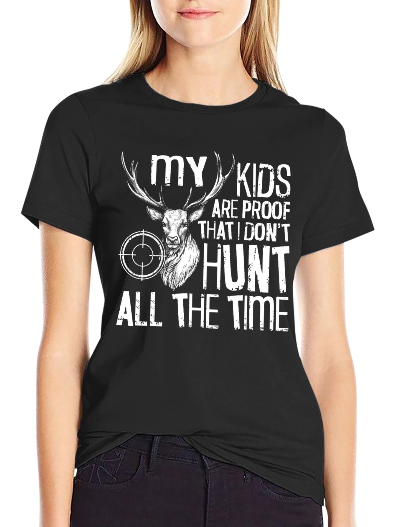 Funny Hunting T-Shirt: My Kids Are Proof