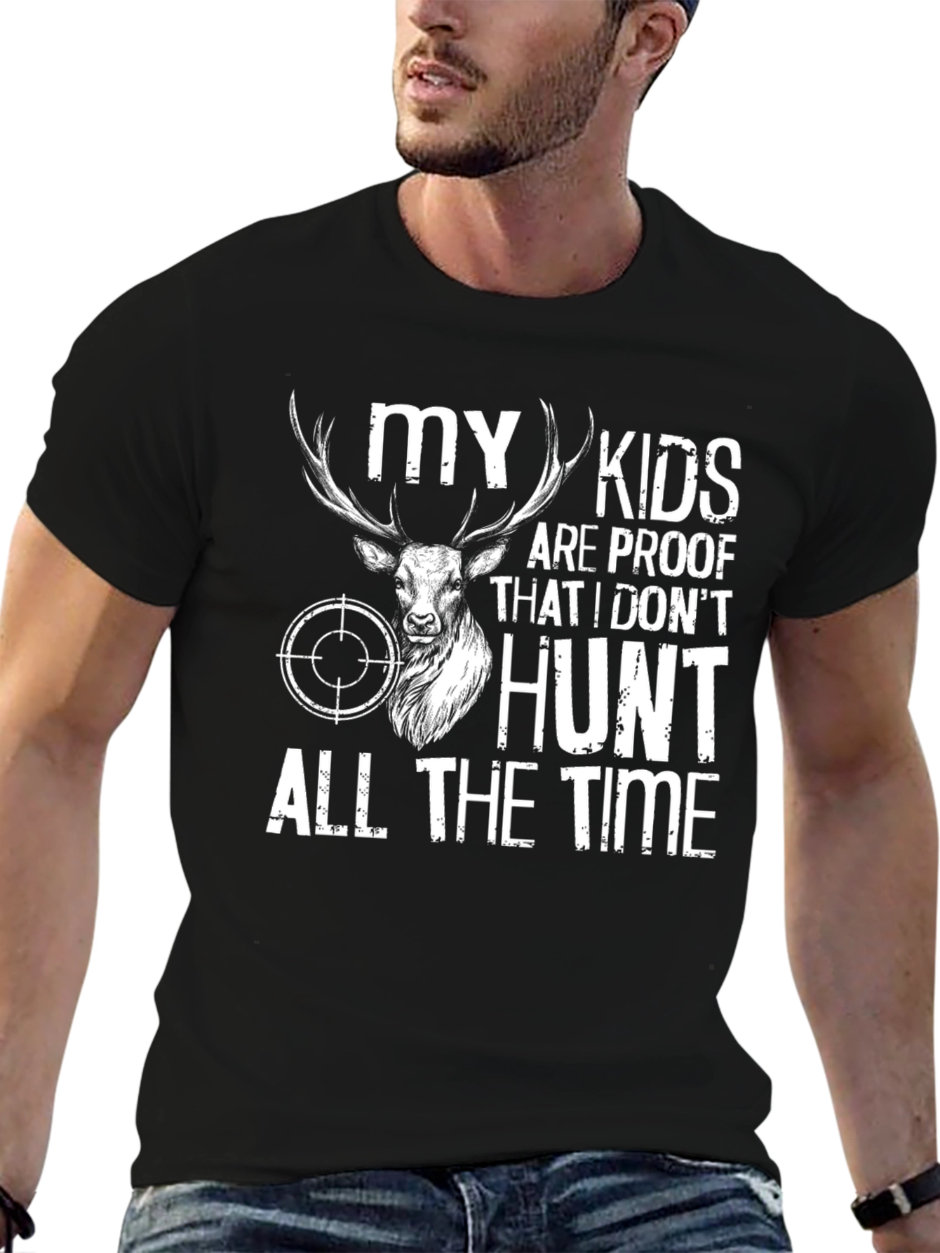 Funny Hunting T-Shirt: My Kids Are Proof