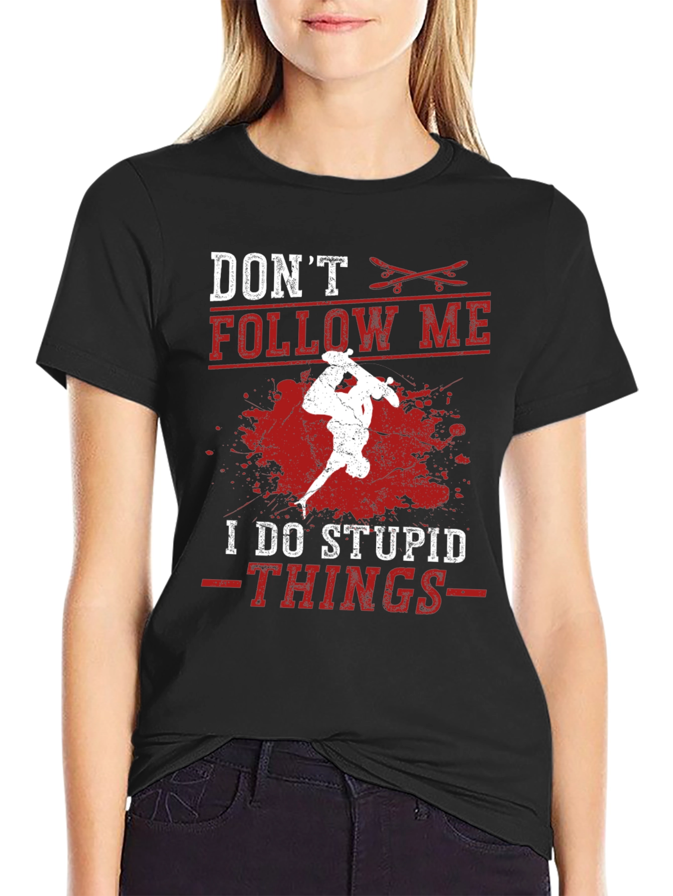 Dont Follow Me T-Shirt - Skateboard Design