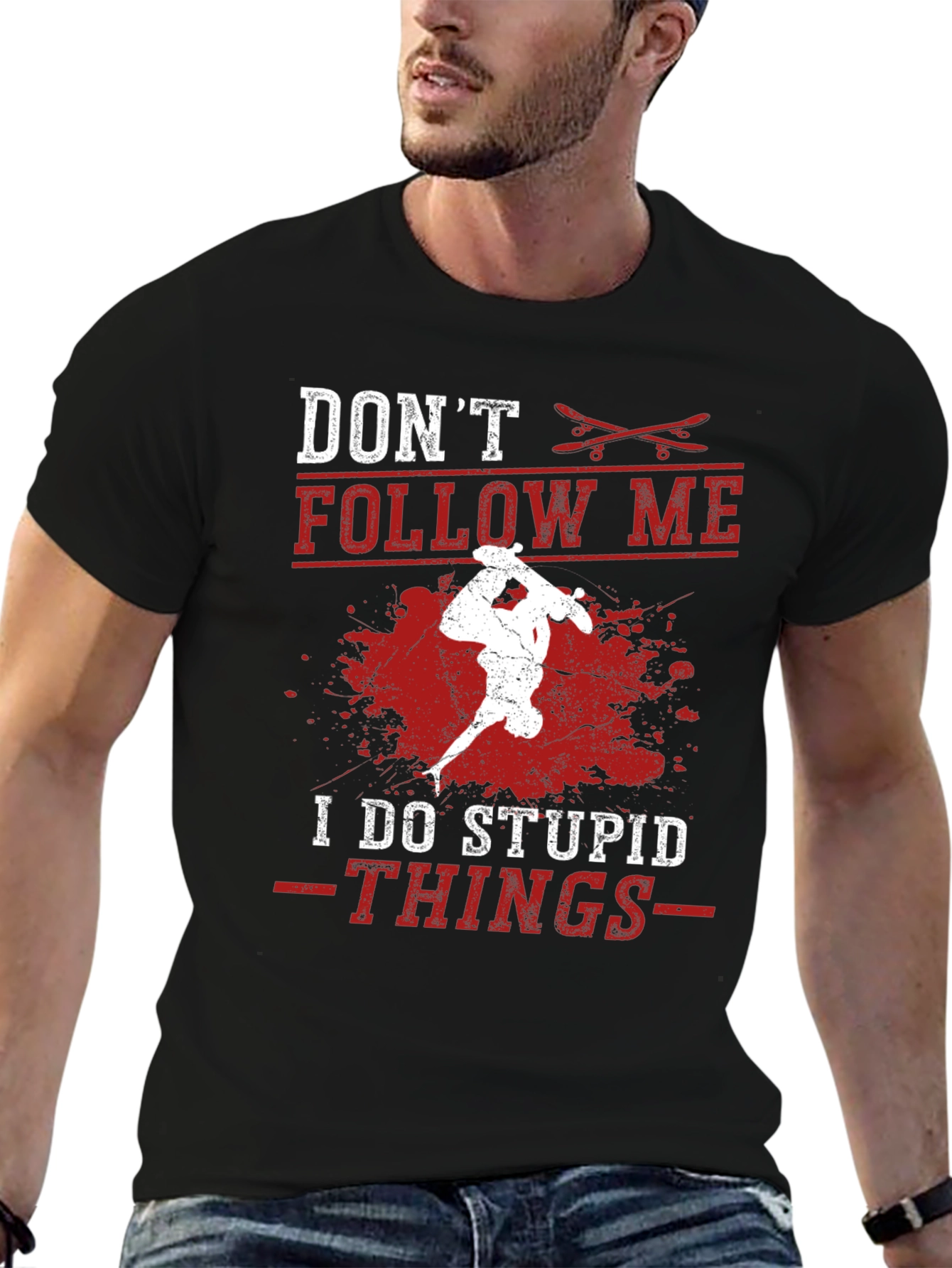 Dont Follow Me T-Shirt - Skateboard Design
