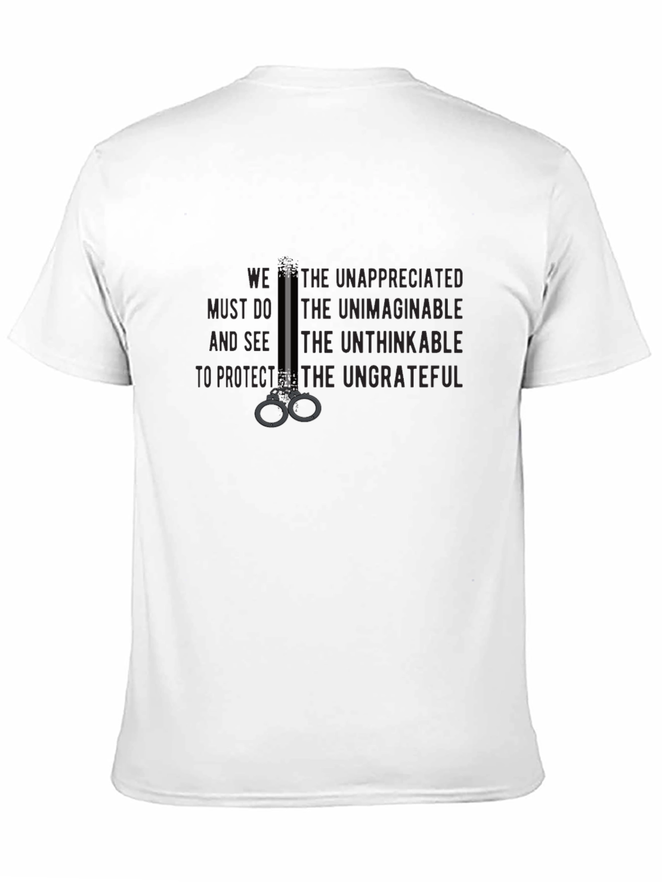 Unappreciated T-Shirt: Protect the Ungrateful