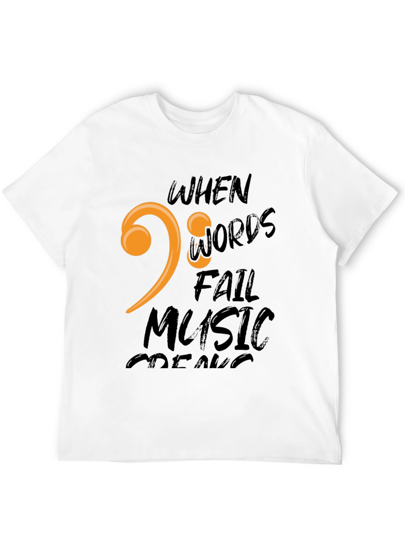 When Words Fail Music Speaks Black T-Shirt