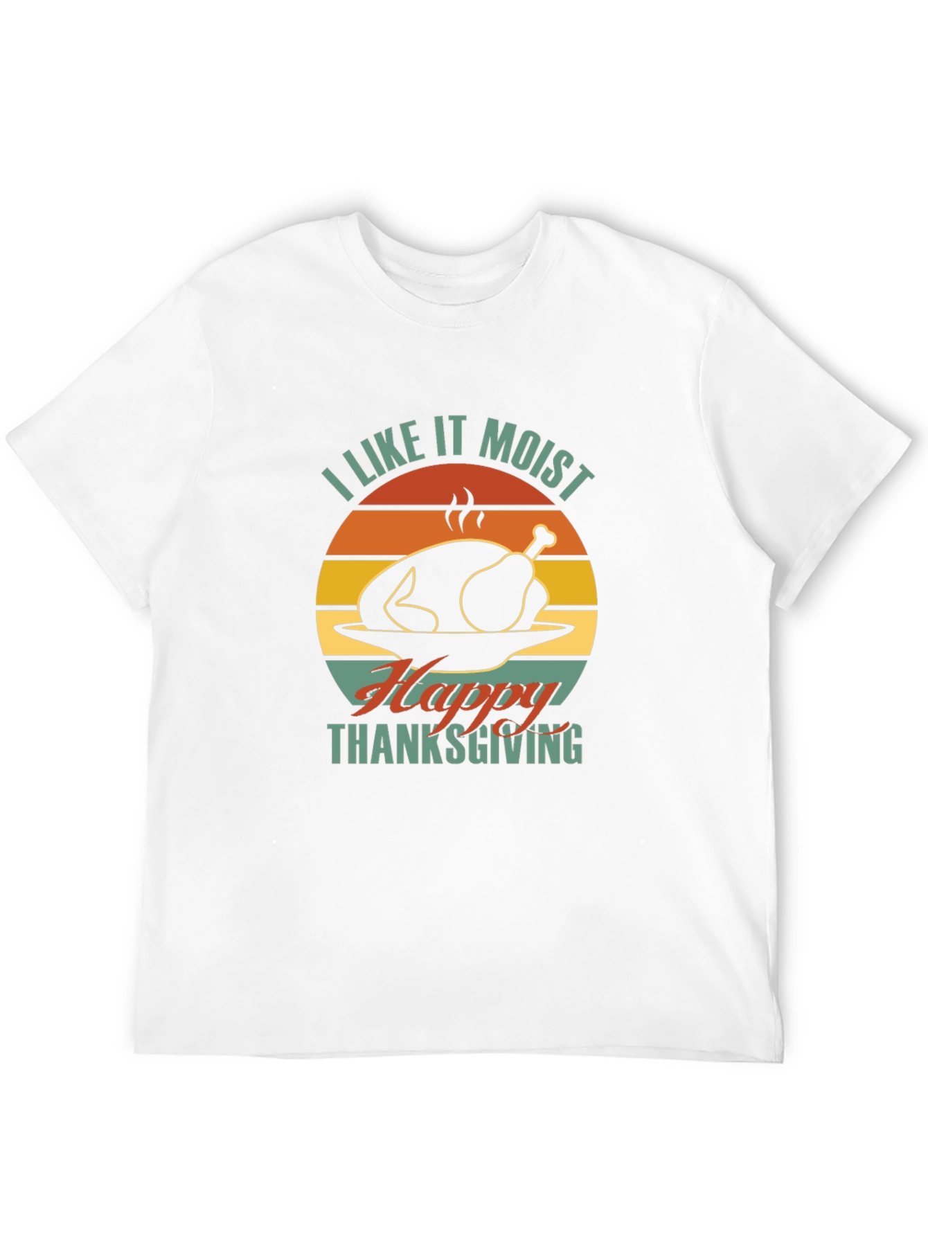 I Like It Moist Thanksgiving Graphic Tee