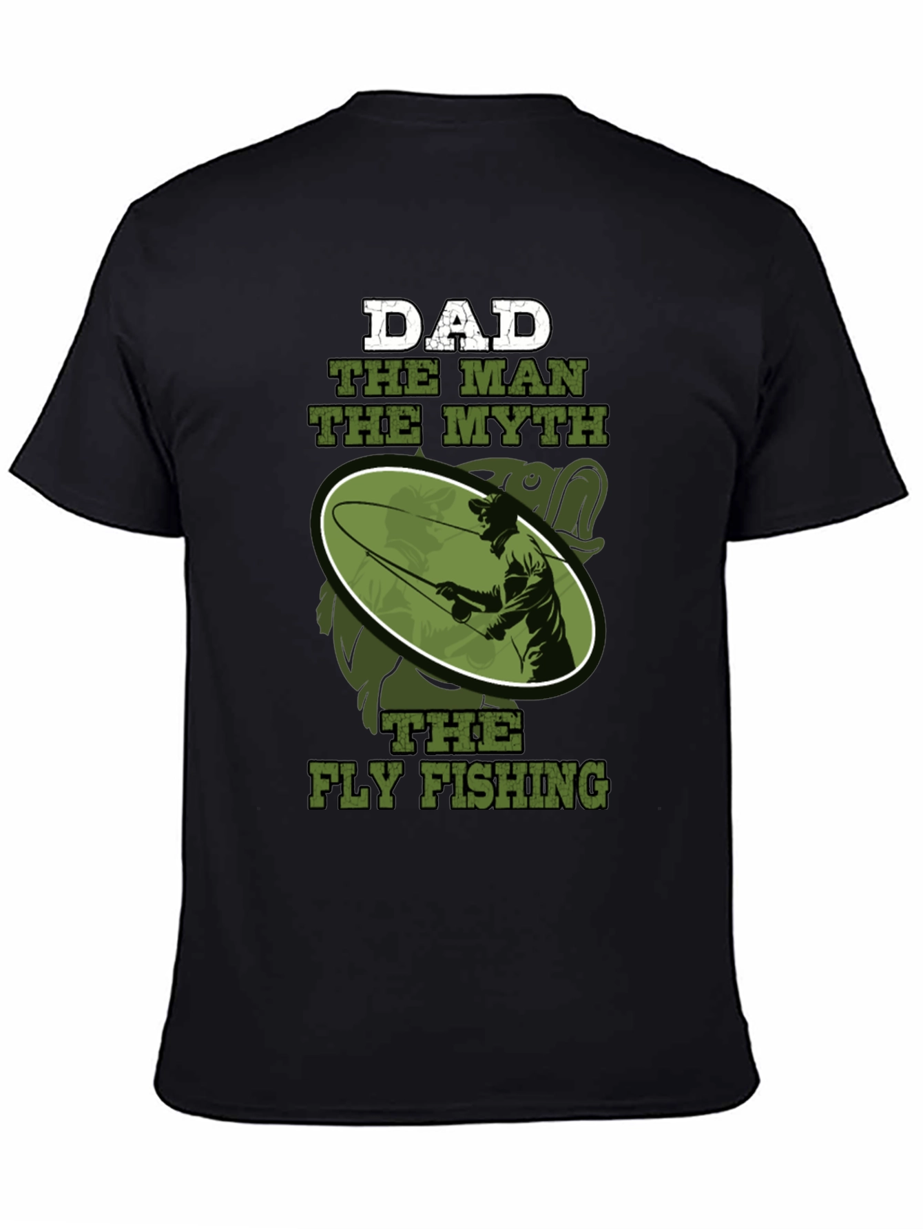 Dad The Man Myth Fly Fishing Graphic Tee