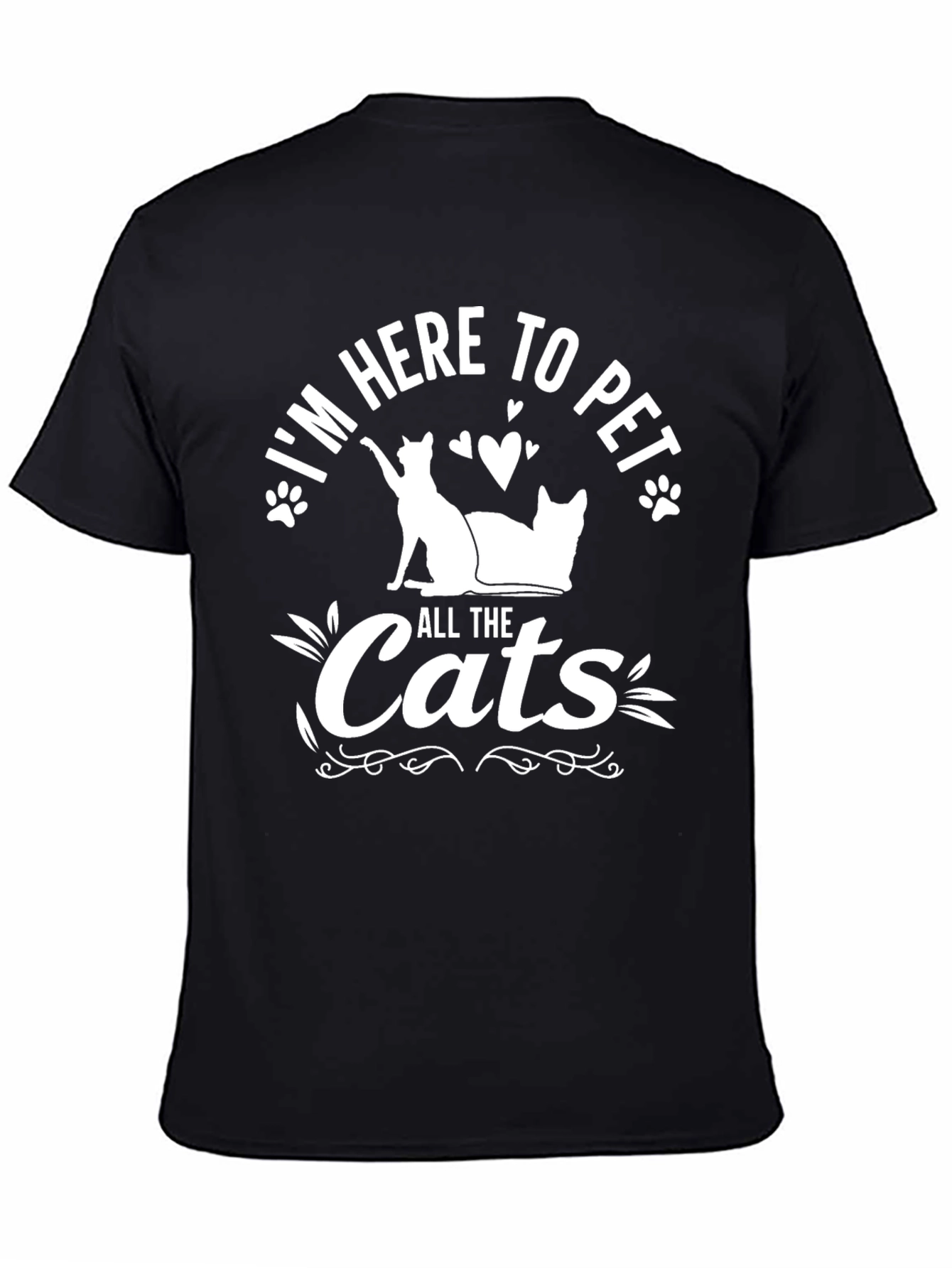 Im Here to Pet All The Cats Black T-Shirt