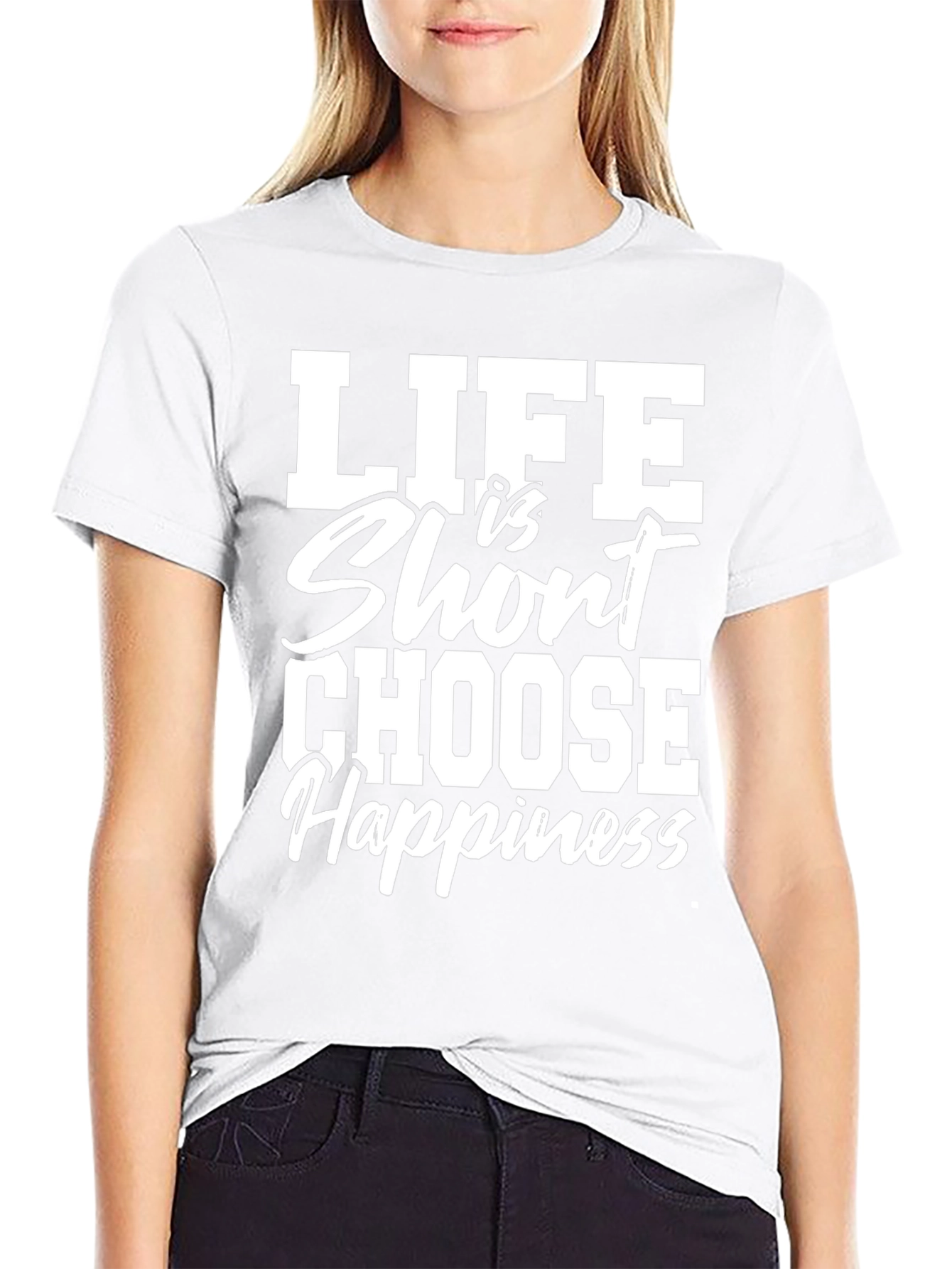 Life Is Short Choose Happiness Graphic T-Shirt