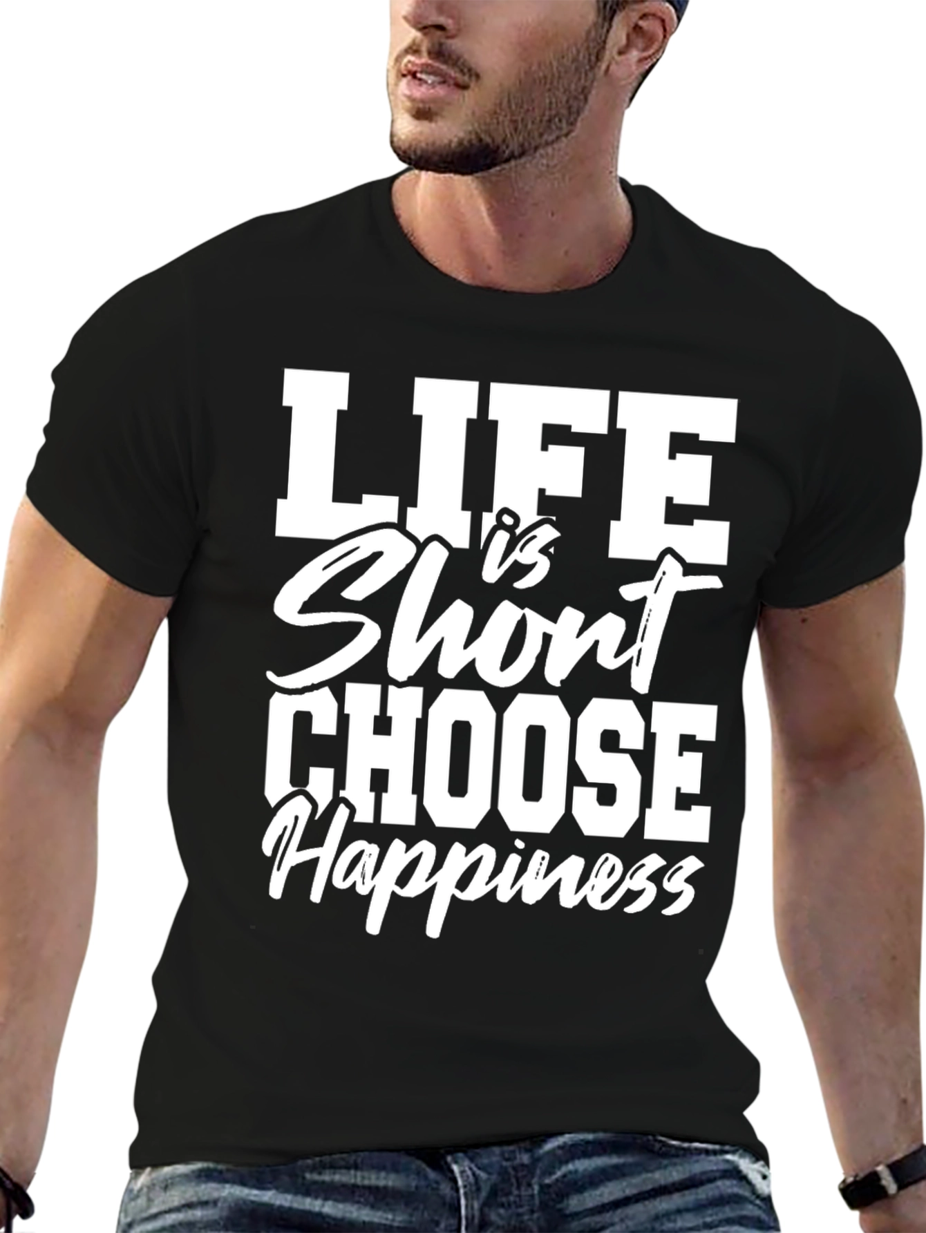 Life Is Short Choose Happiness Graphic T-Shirt