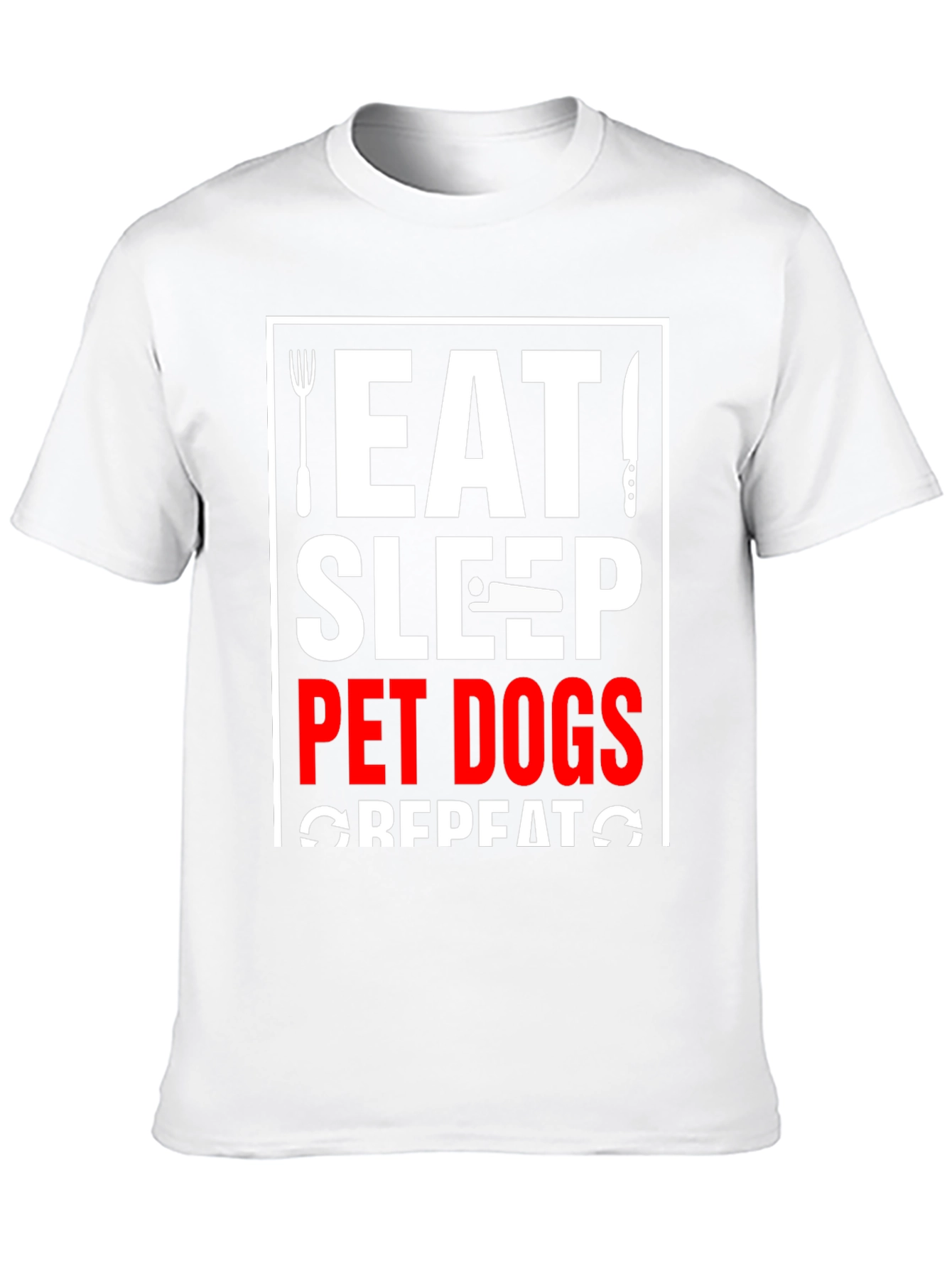 Eat Sleep Pet Dogs Repeat Graphic Tee