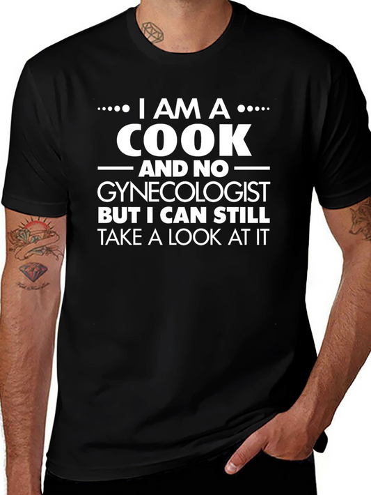 I Am A Cook T-Shirt - Funny Novelty Graphic Tee