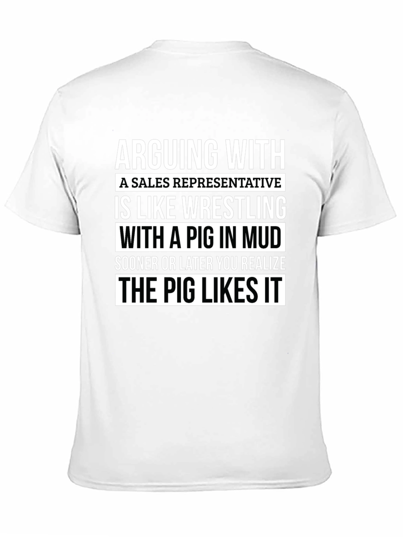 Arguing with Sales Rep Pig T-Shirt