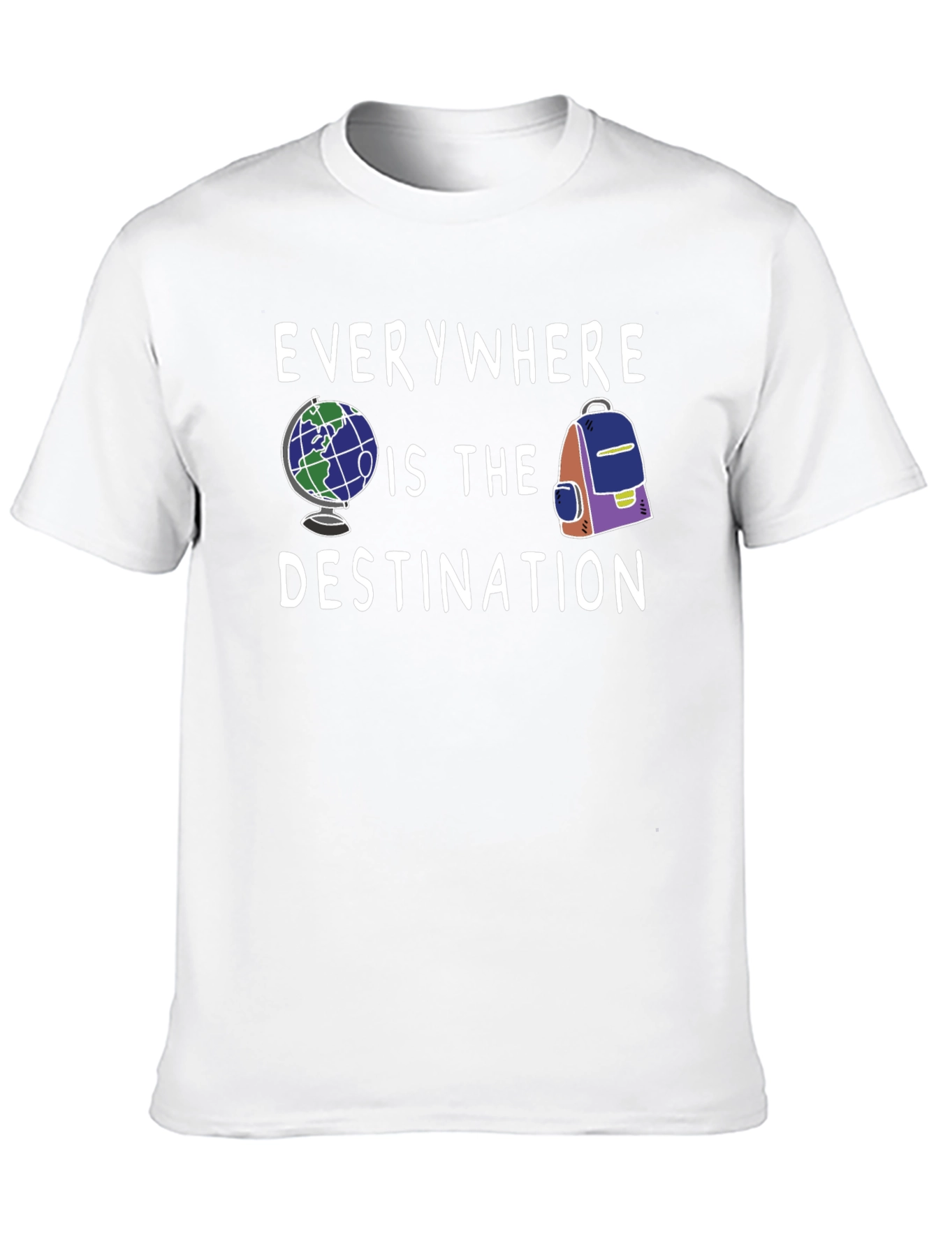 Everywhere Is The Destination Graphic Tee