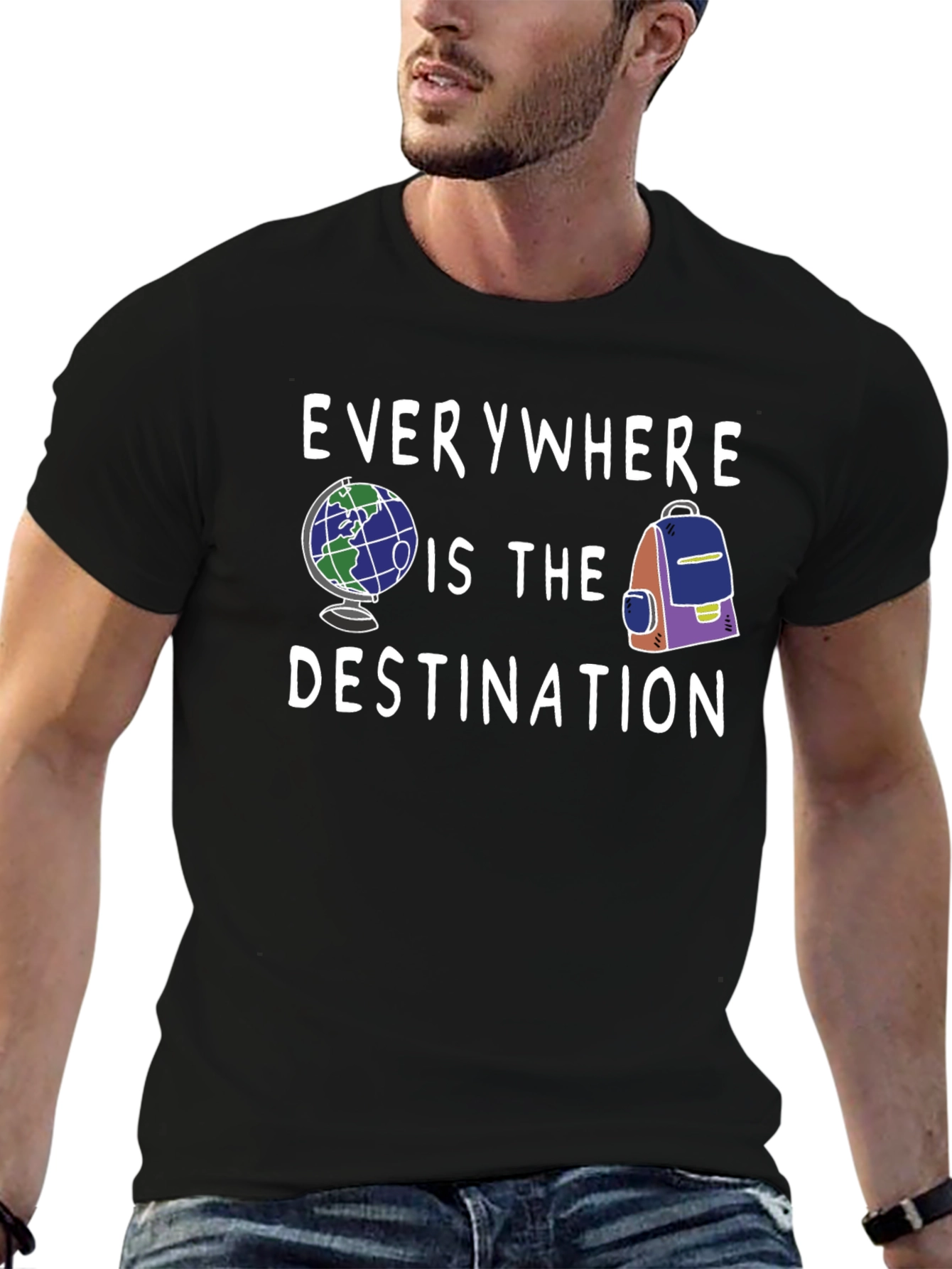Everywhere Is The Destination Graphic Tee