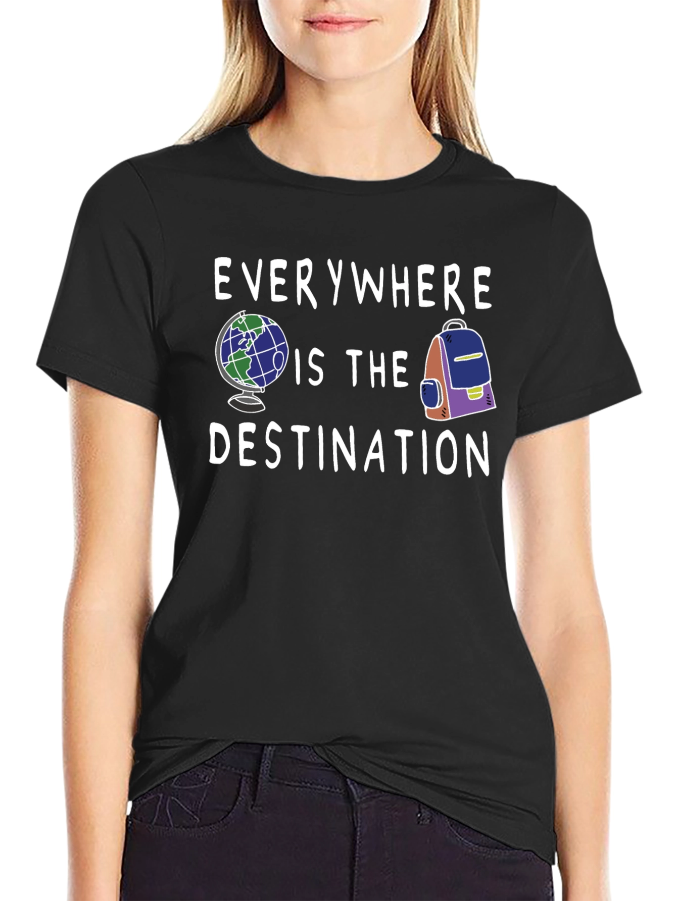 Everywhere Is The Destination Graphic Tee
