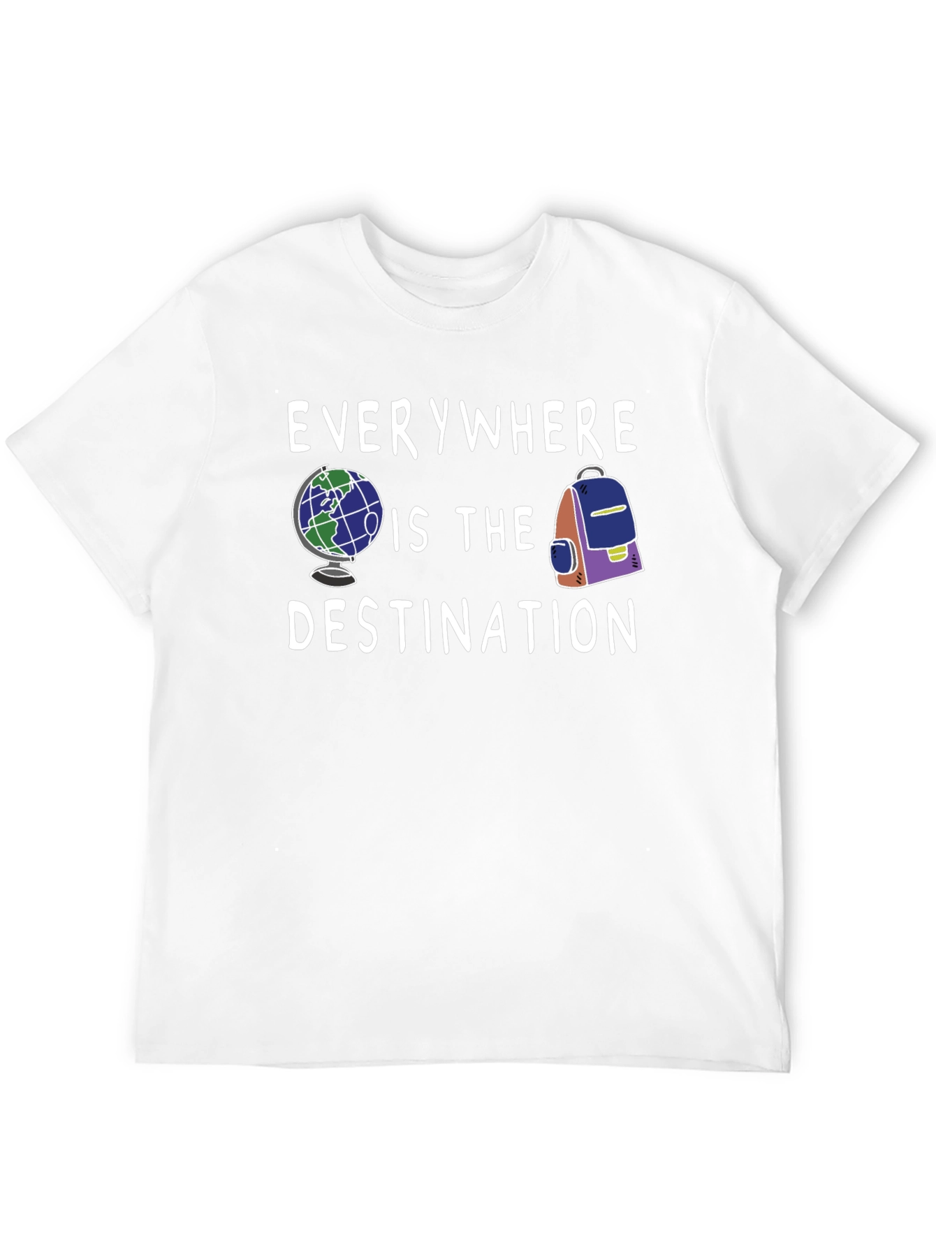 Everywhere Is The Destination Graphic Tee