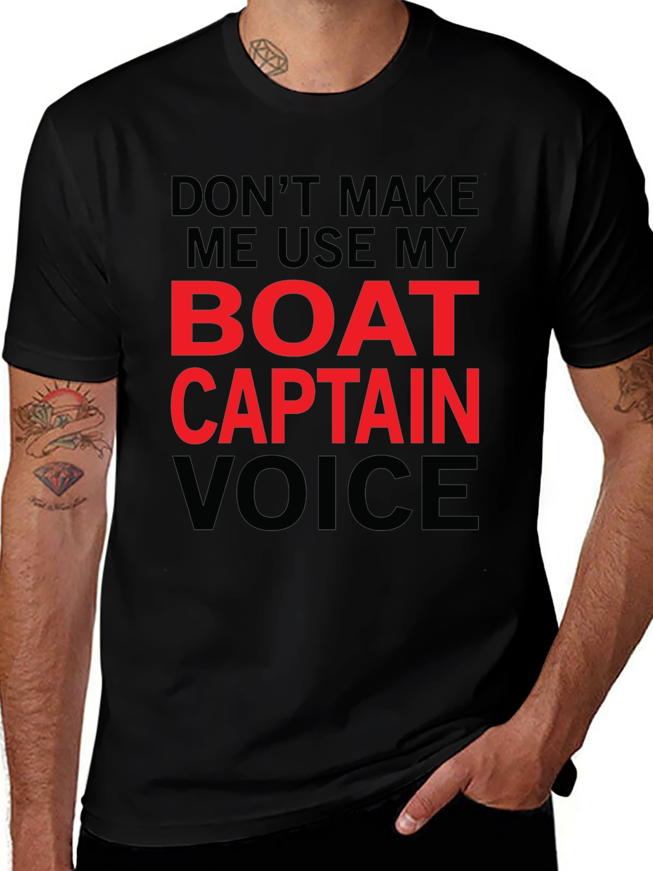 Dont Make Me Use My Boat Captain Voice T-Shirt
