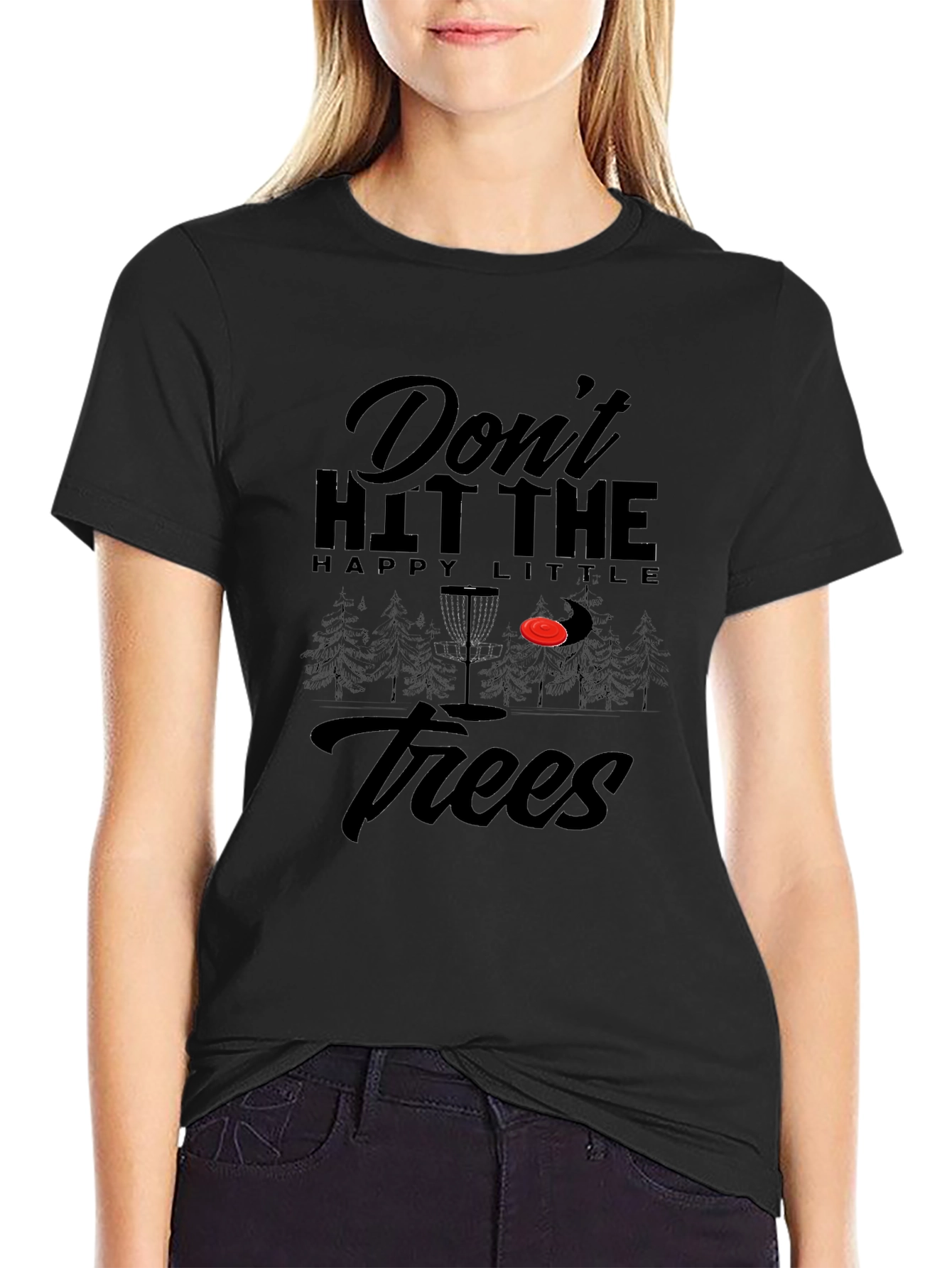 Dont Hit The Trees Disc Golf T-Shirt