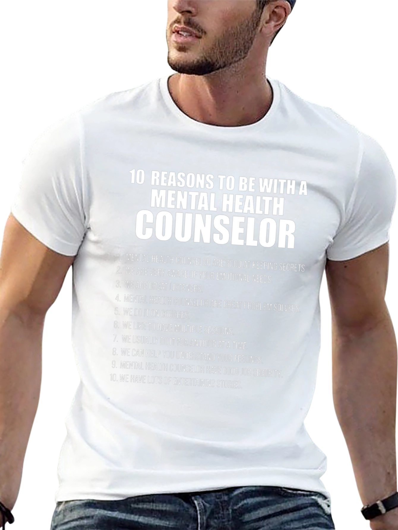 Mental Health Counselor Reasons T-Shirt