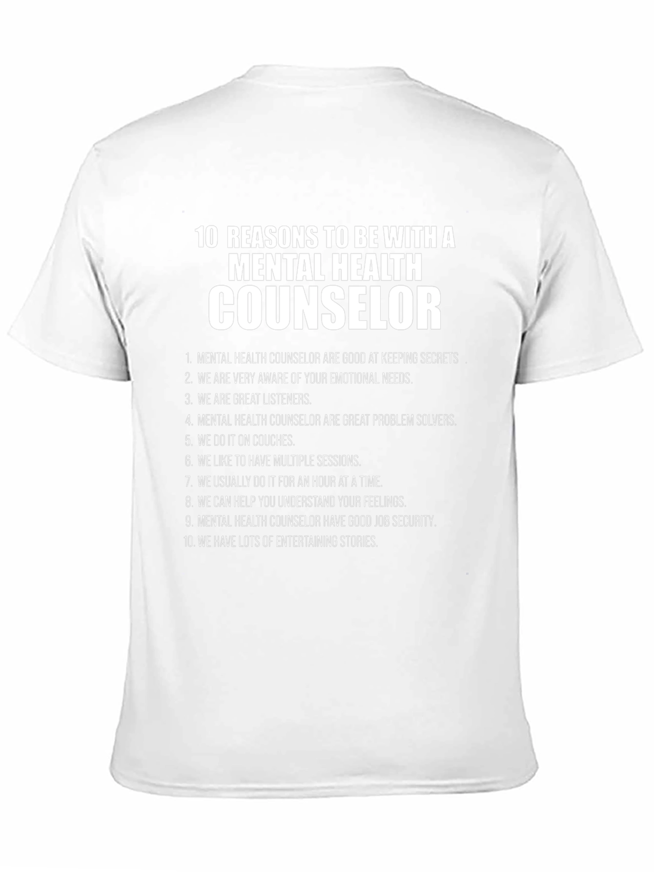 Mental Health Counselor Reasons T-Shirt