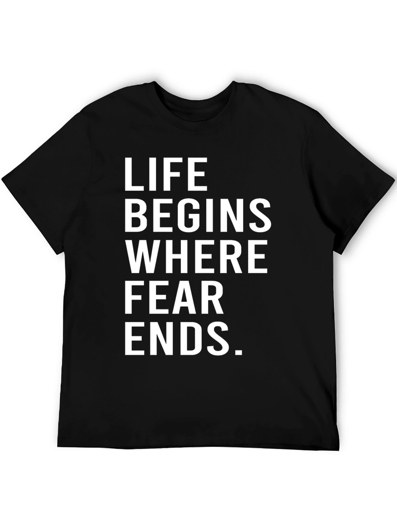Life Begins Where Fear Ends Graphic Tee