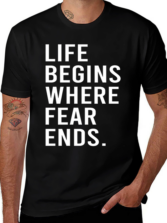 Life Begins Where Fear Ends Graphic Tee