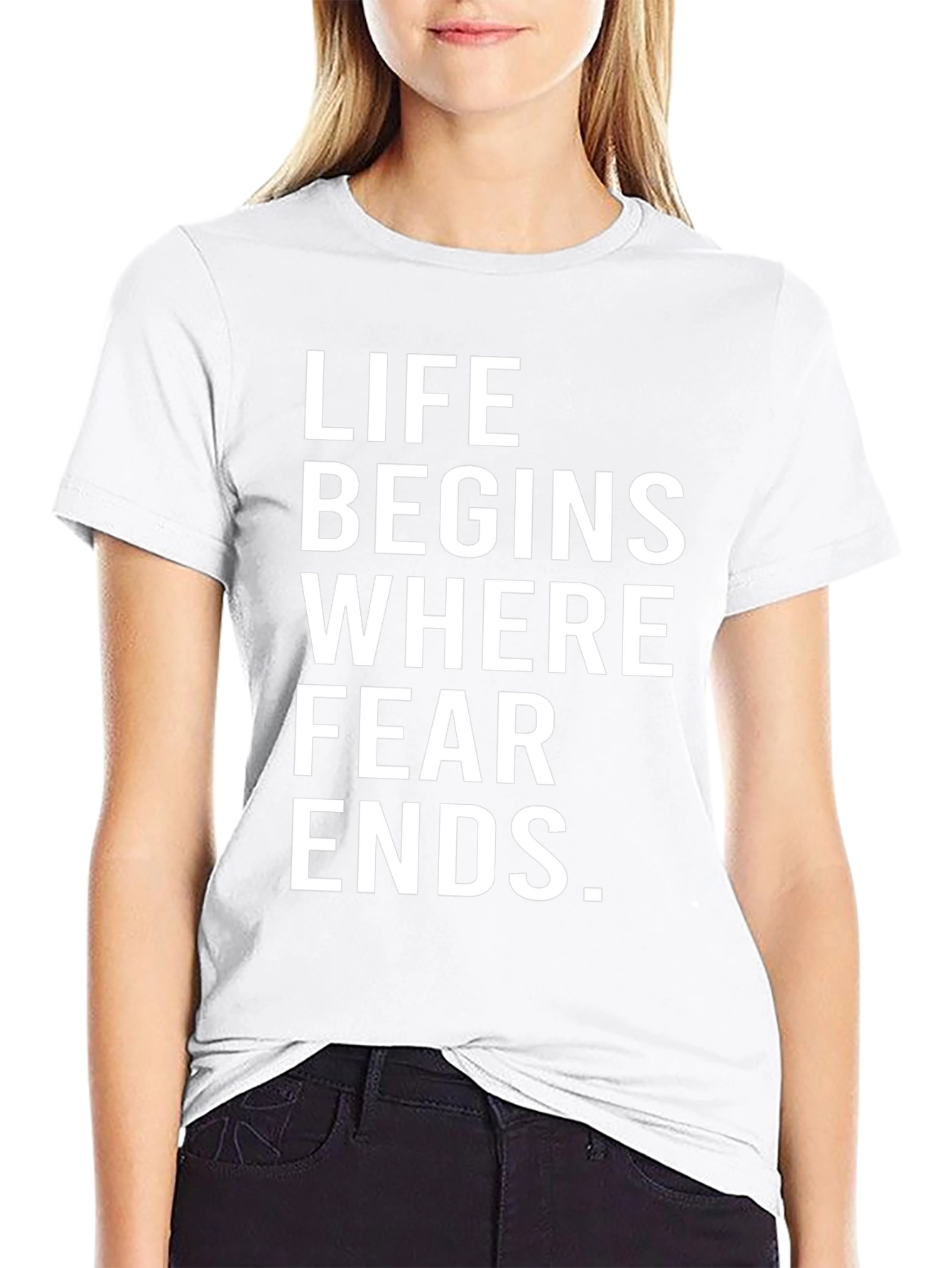 Life Begins Where Fear Ends Graphic Tee