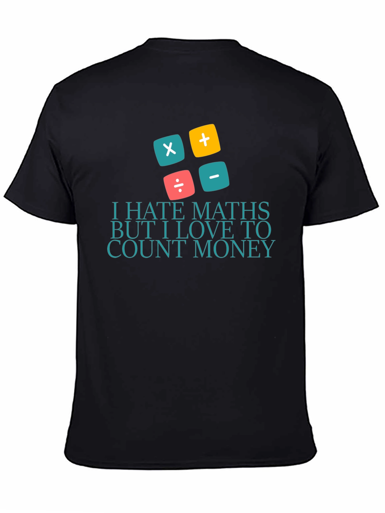 I Hate Maths Love Money T-Shirt