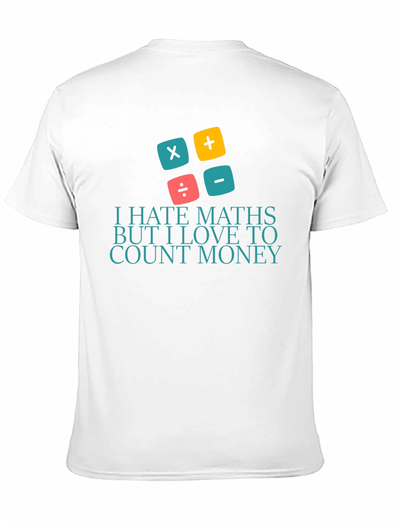 I Hate Maths Love Money T-Shirt